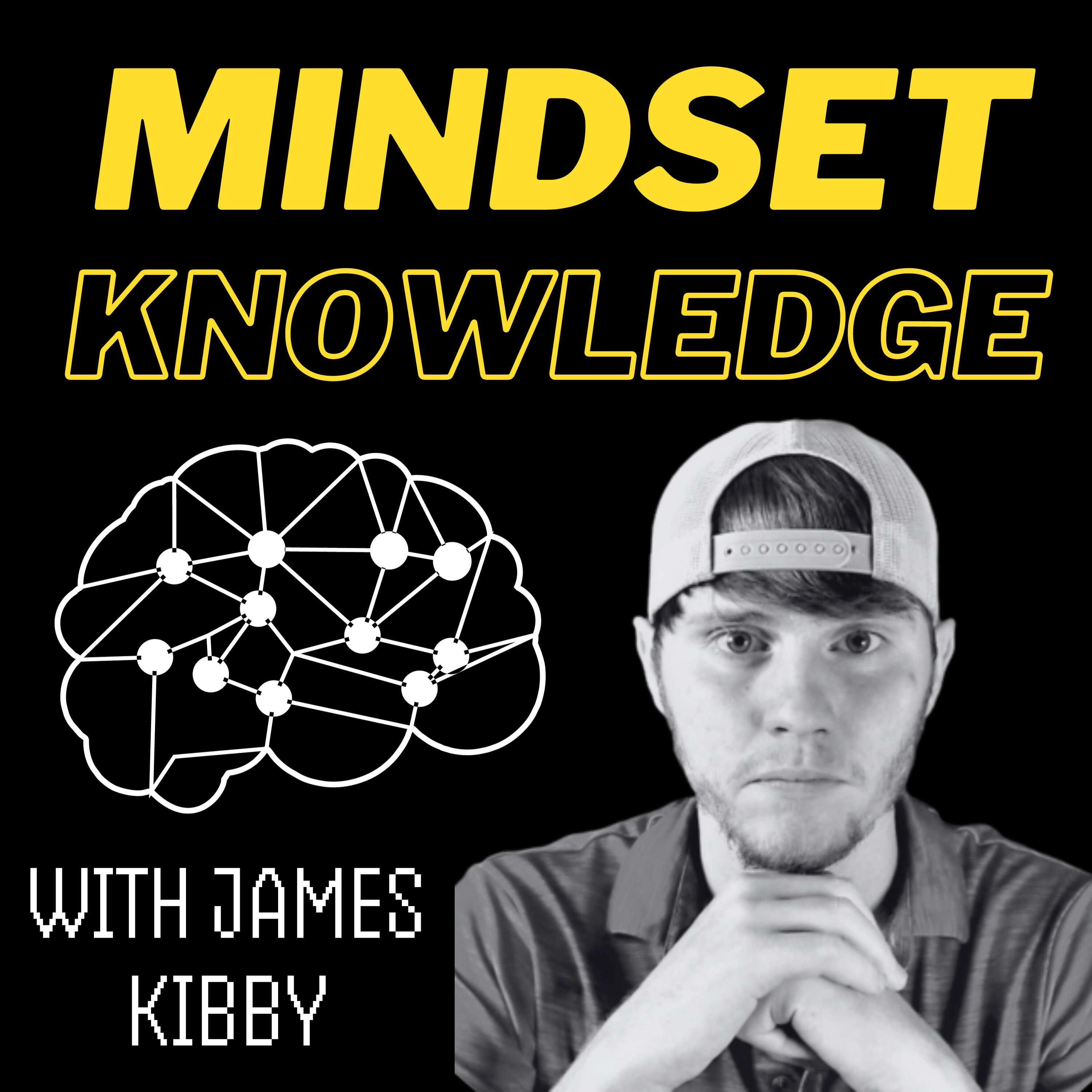 Mindset Knowledge with James Kibby