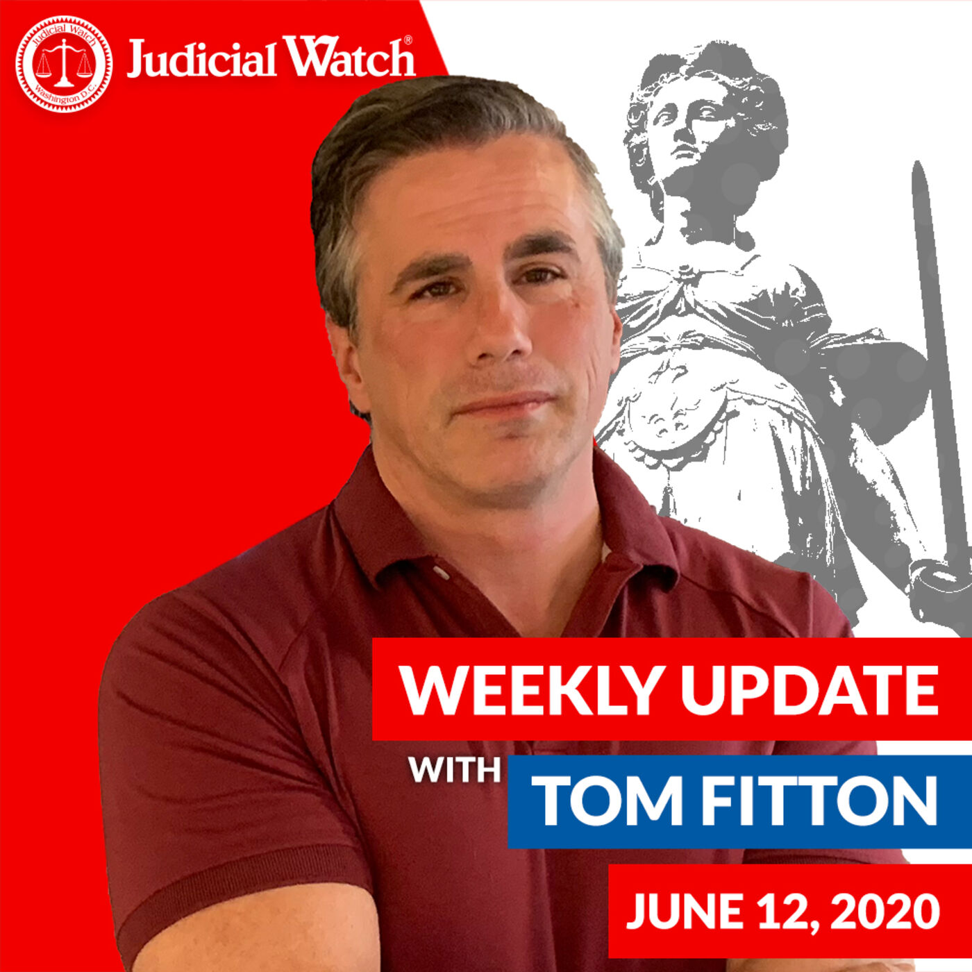 Tom Fitton's Weekly Update -- June 12, 2020