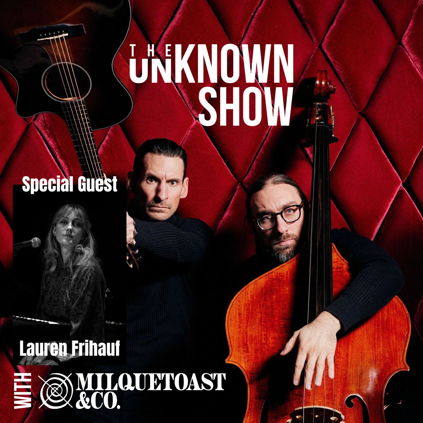 The Unknown Show with Milquetoast & Co.