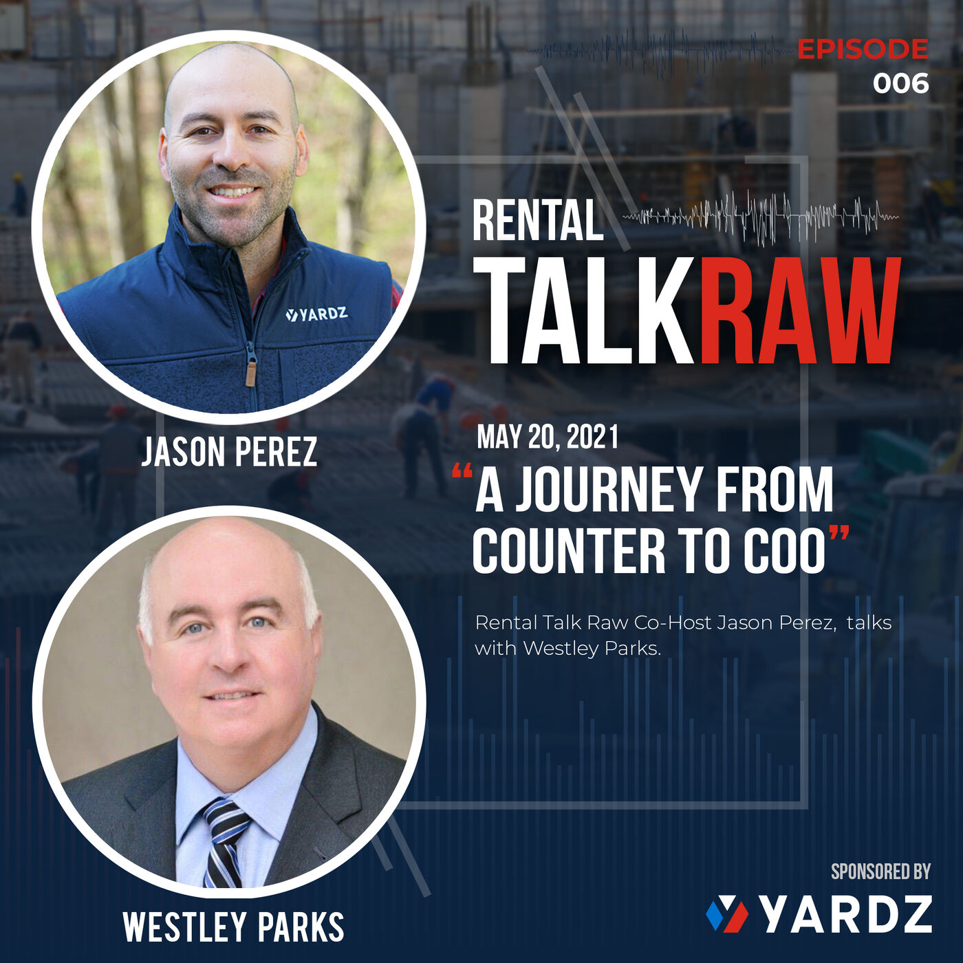 Rental Talk Raw - A Podcast About Construction Rentals