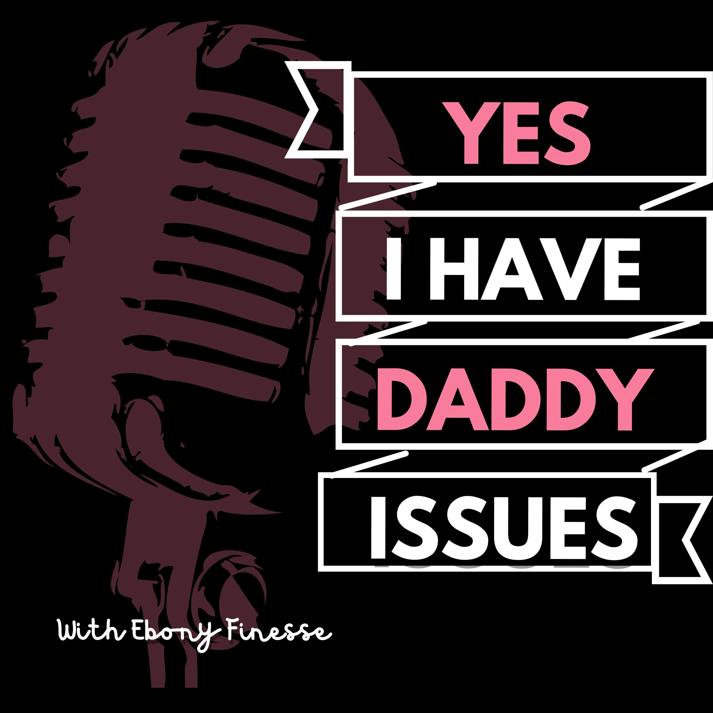 Y.I.H.D.I (Yes, I Have Daddy Issues) Artwork