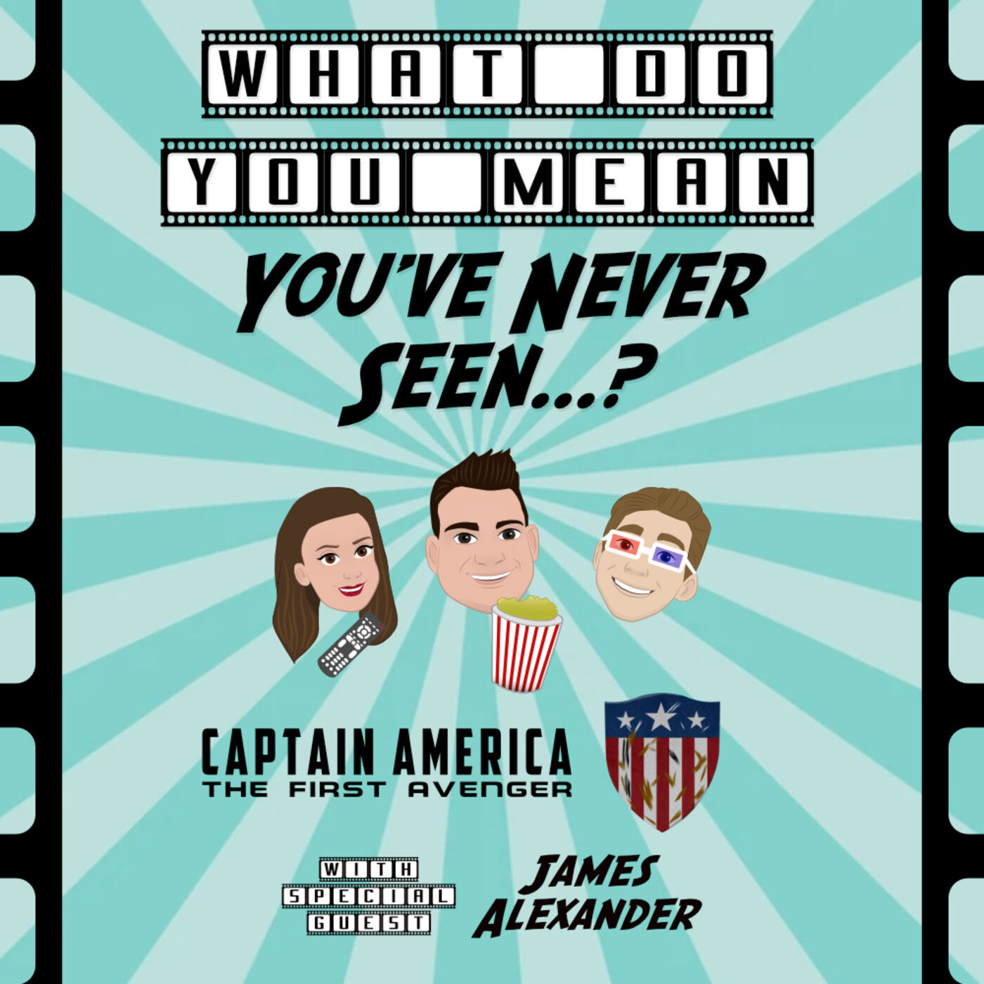 What Do You Mean You\'ve Never Seen...?