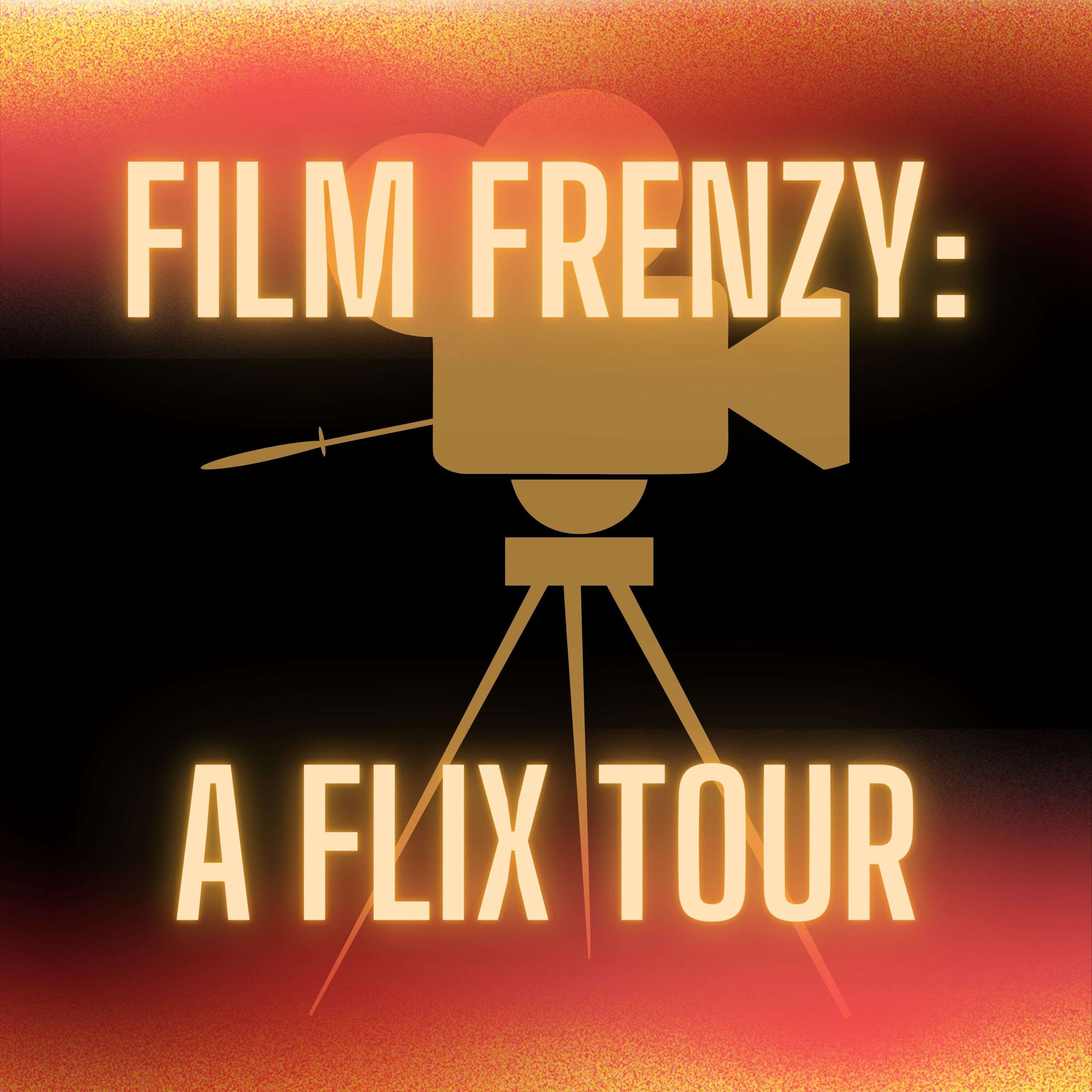Film Frenzy: A Flix Tour podcast artwork