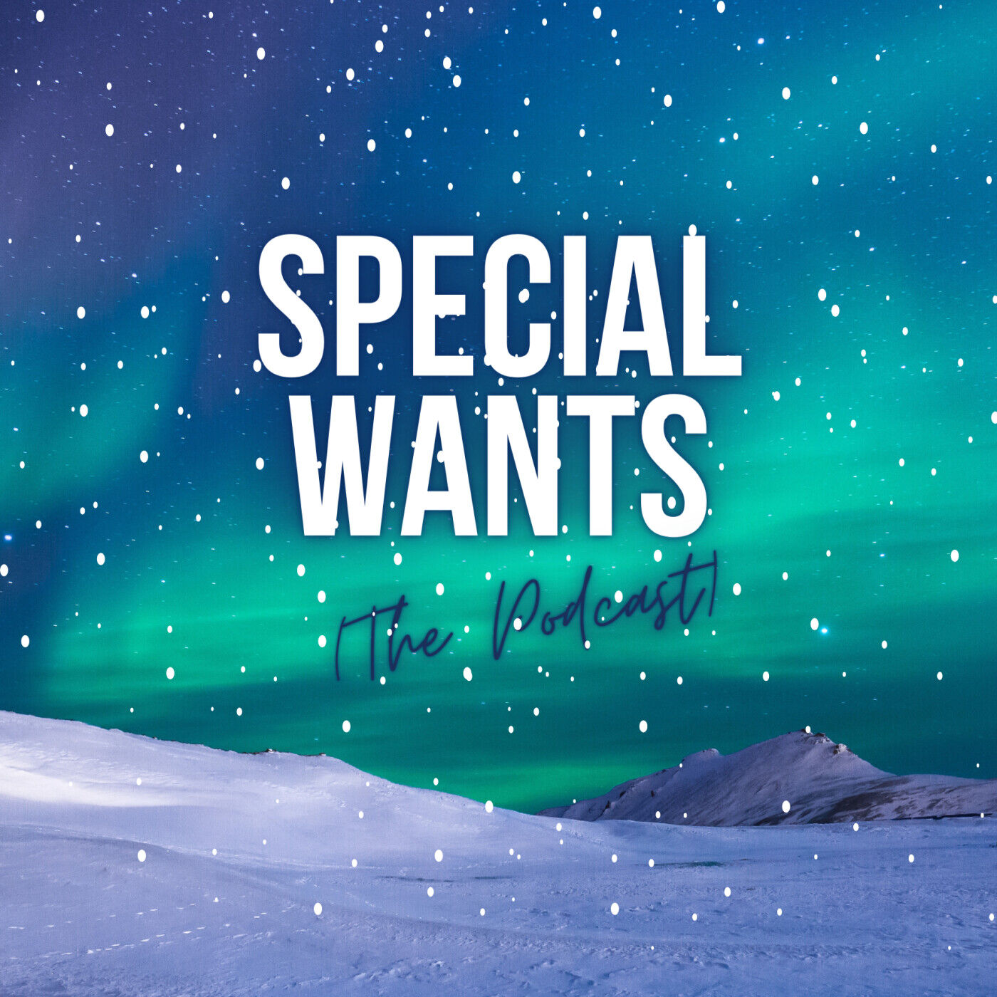 SPECIAL WANTS