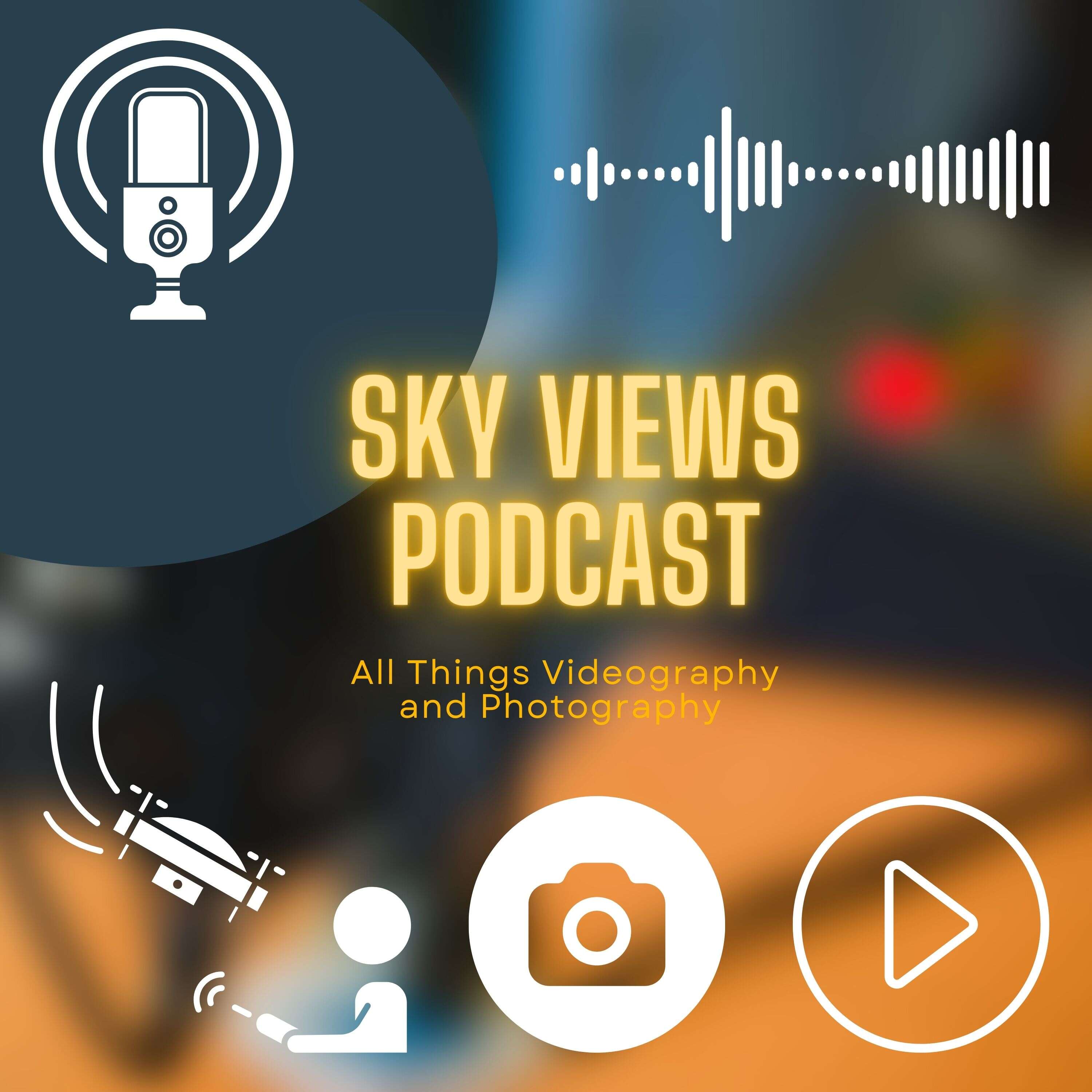 Sky Views Podcast