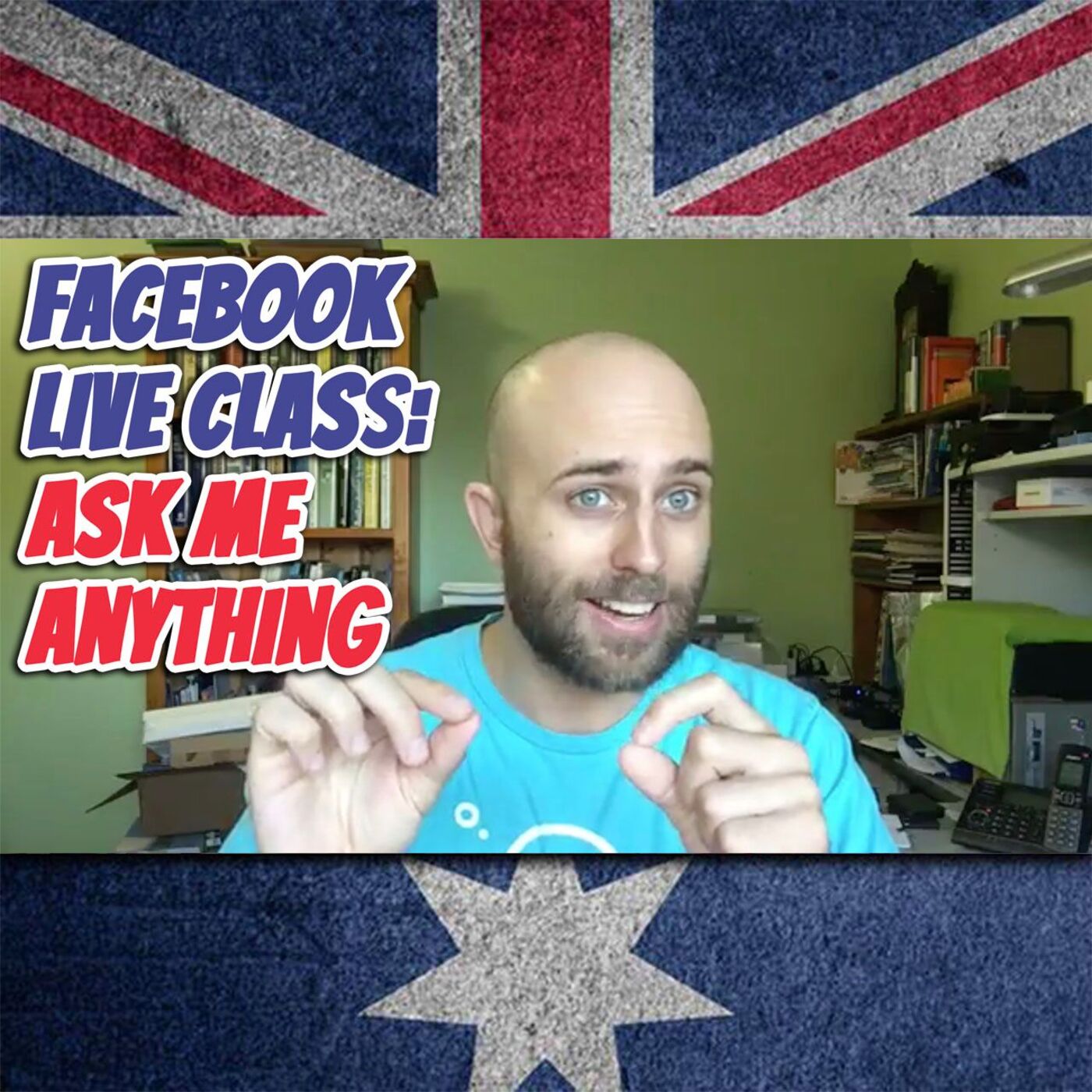 AE 389 - Facebook Live: IELTs, Must vs Have To, Australian Pronunciation & More