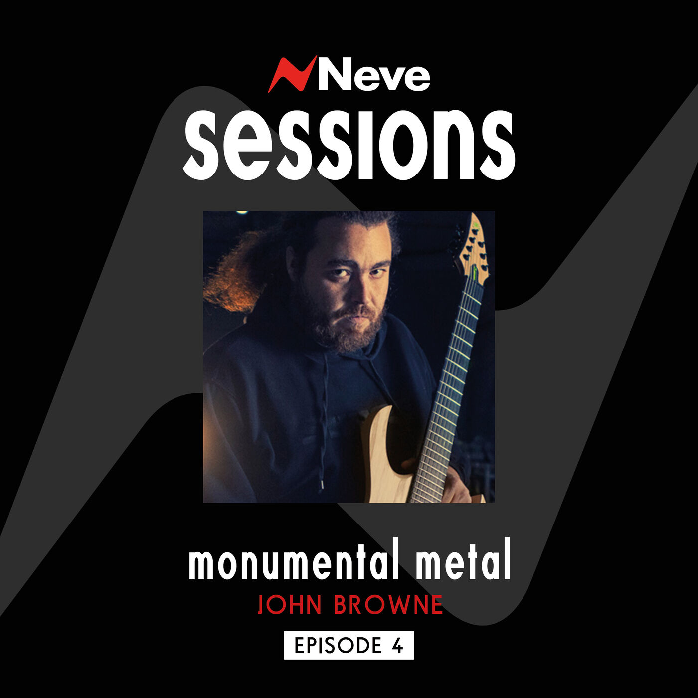 Neve Sessions E4: John Browne