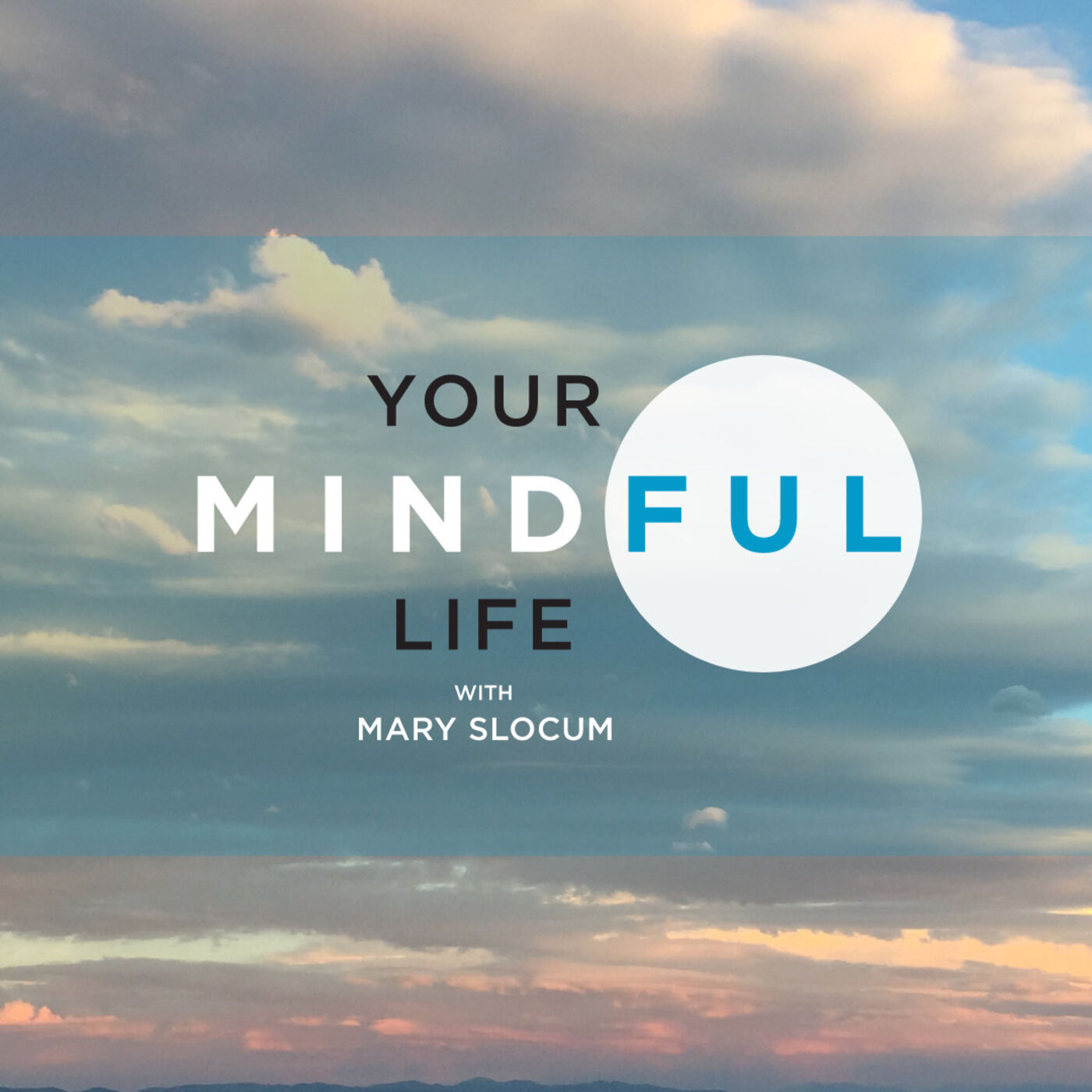 Your Mindful Life