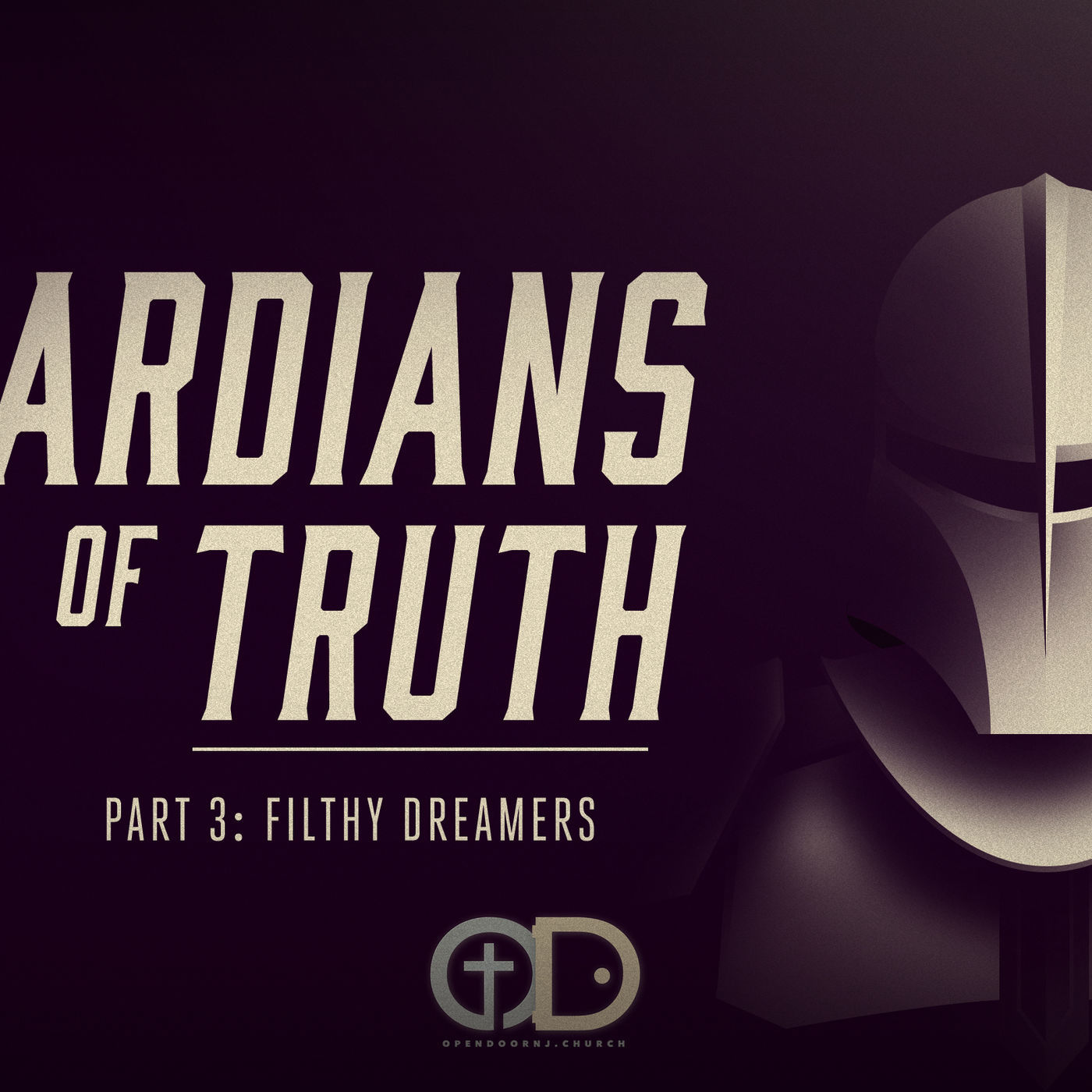 Guardians of Truth: Part 3- Filthy Dreamers