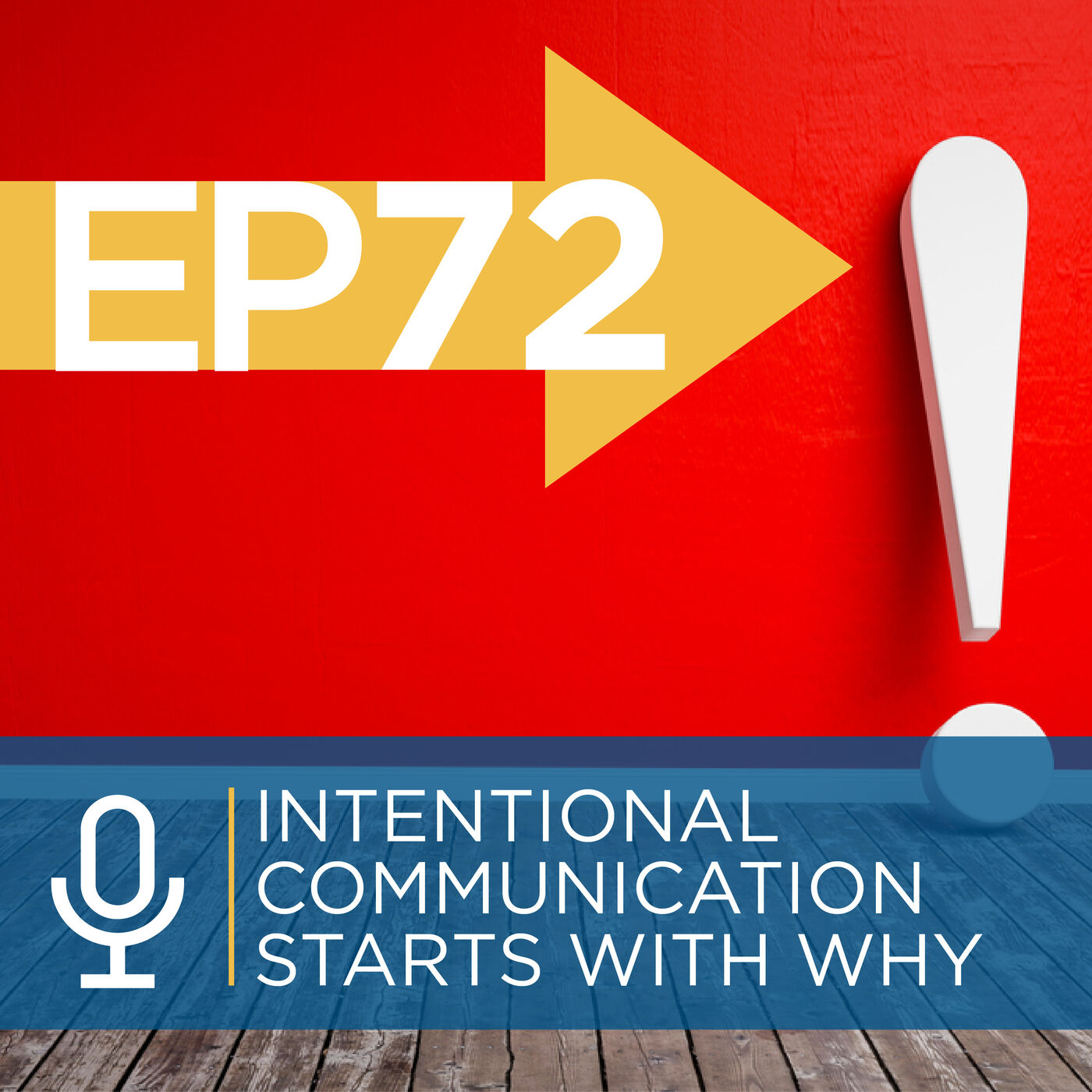 72: Intentional Communication Starts with Why