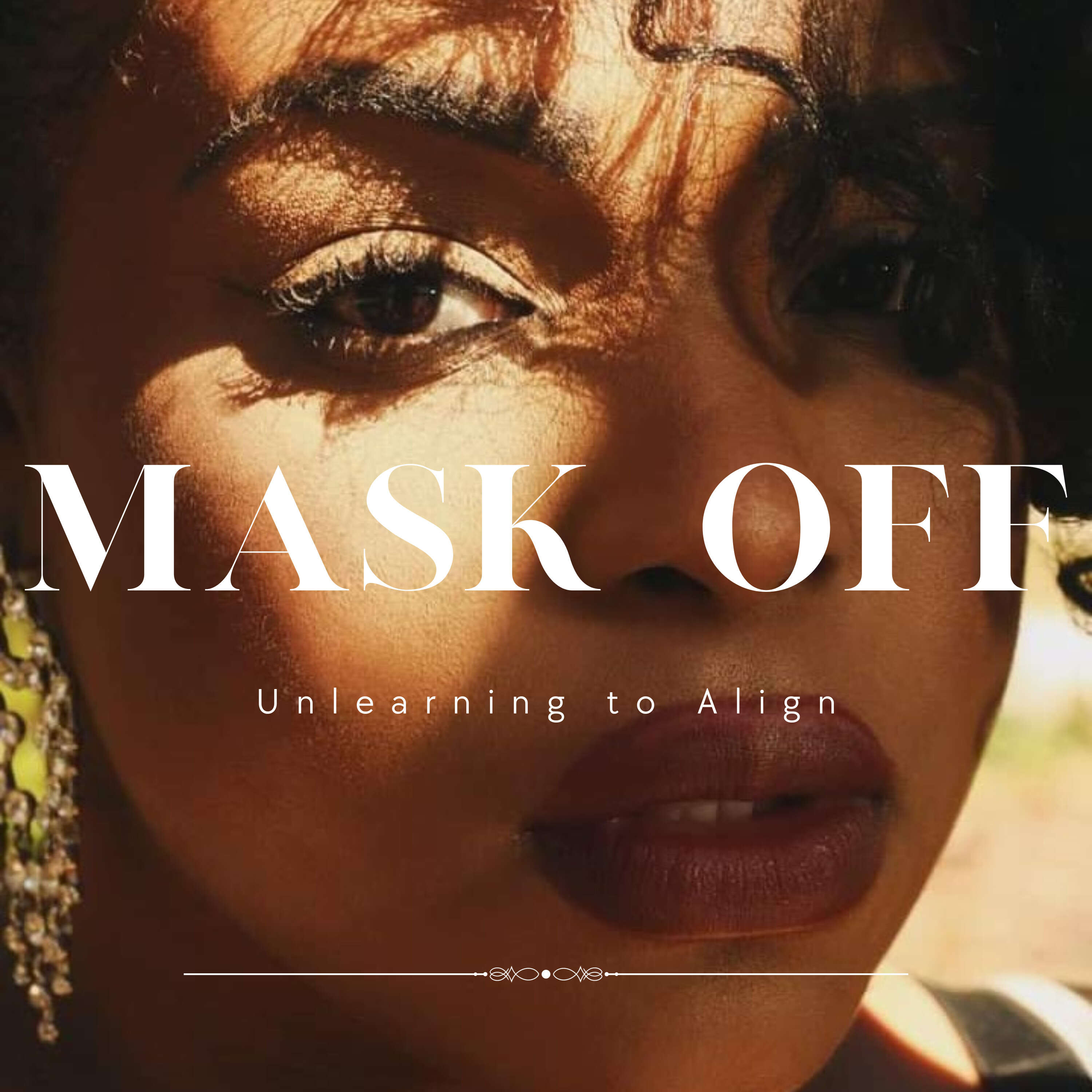 Mask Off: Unlearning To Align Podcast podcast artwork
