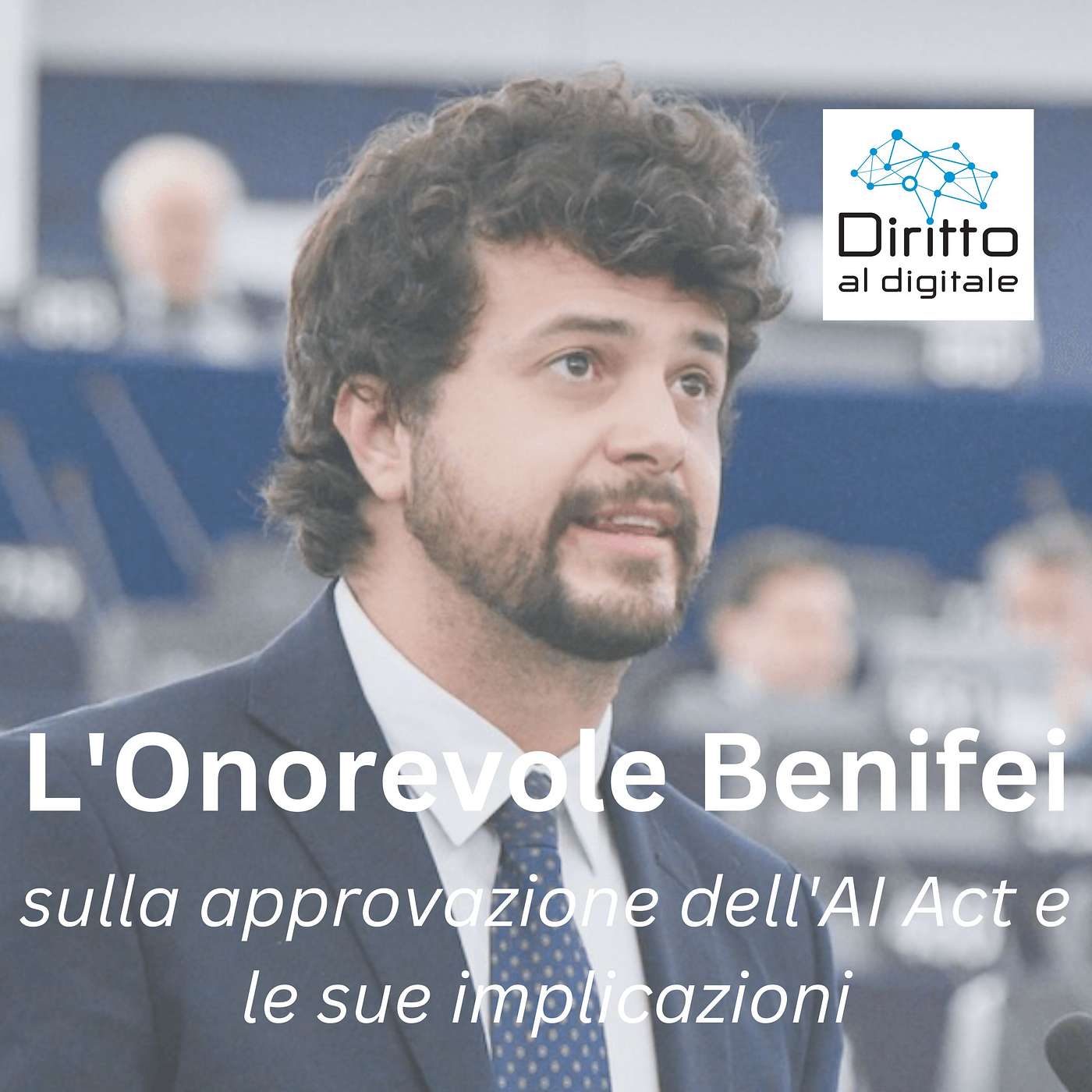 L'On. Benifei sulla approvazione dell'AI Act da parte del Parlamento europeo