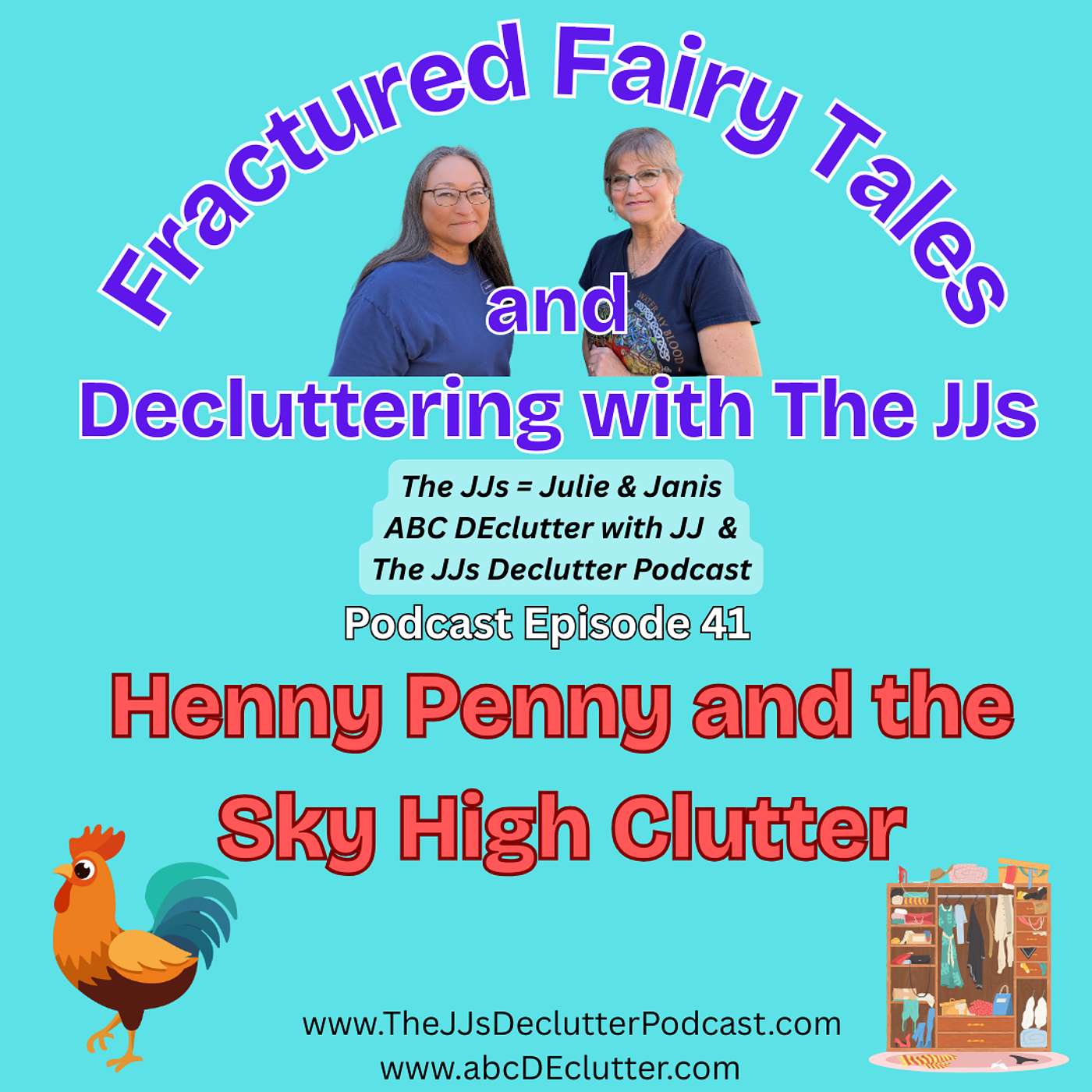 Ep 41 ~ Henny Penny and the Sky High Clutter