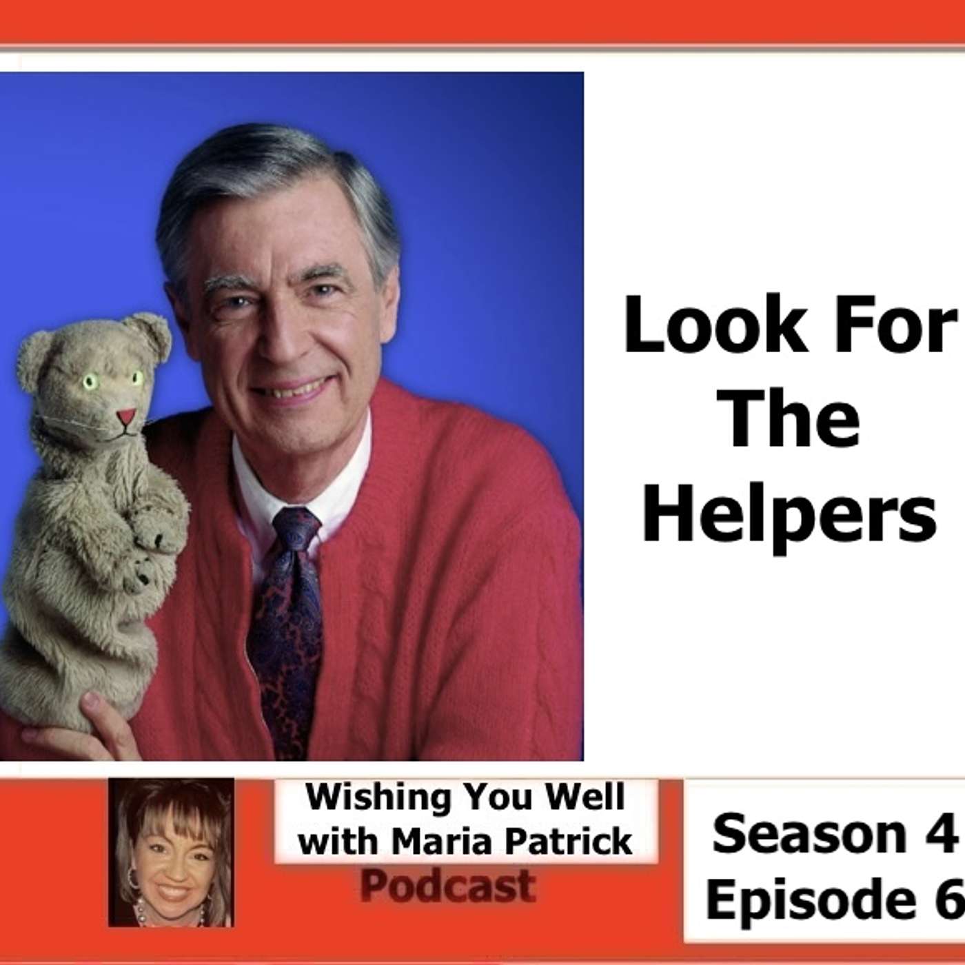 Look For The Helpers - You Might Just Be One of Them!