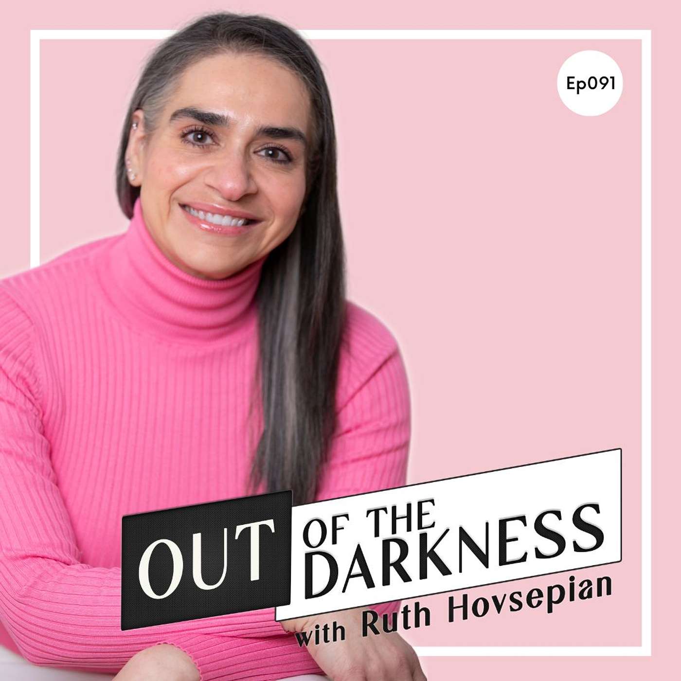 Out of the Darkness with Ruth Hovsepian