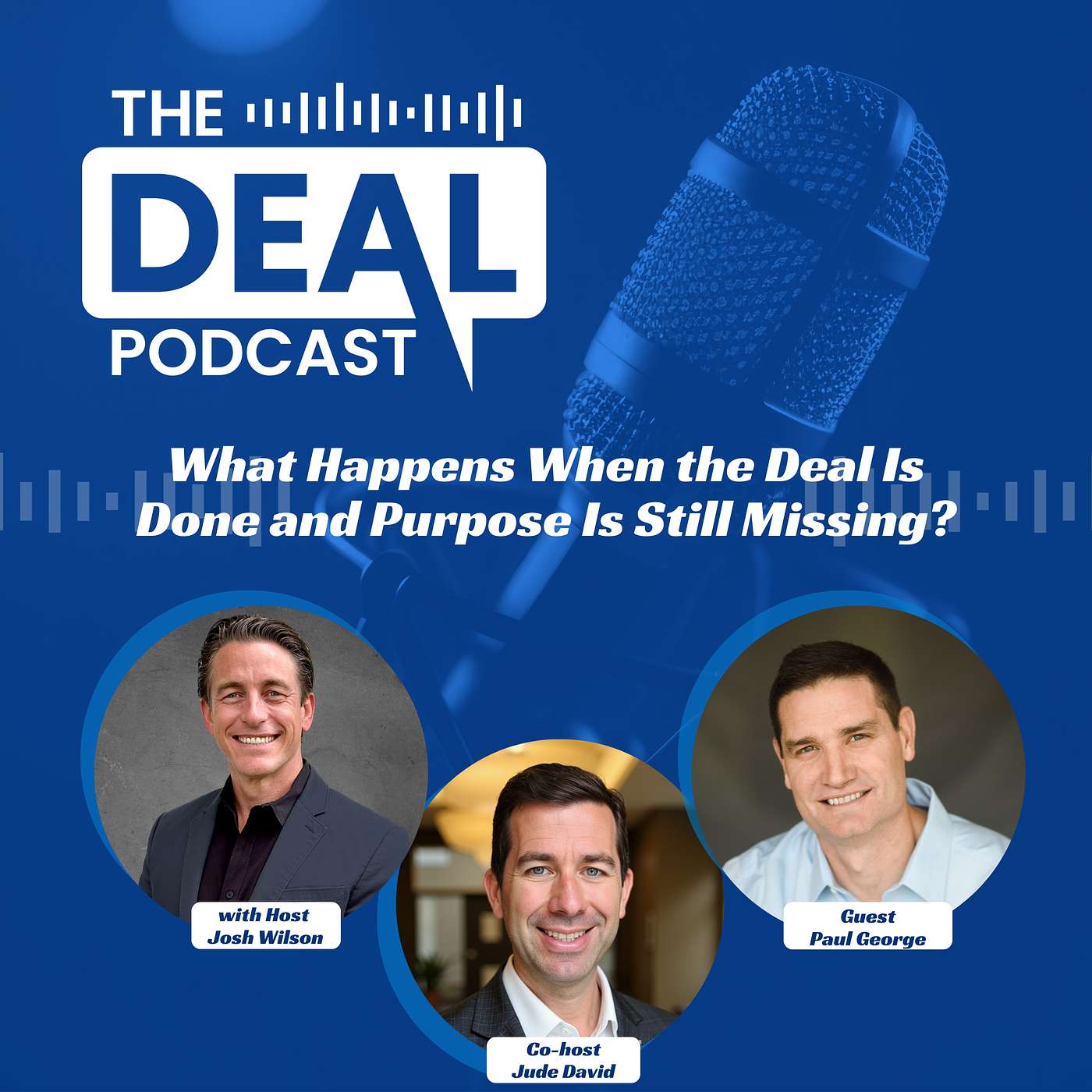 What Happens When the Deal Is Done and Purpose Is Still Missing?