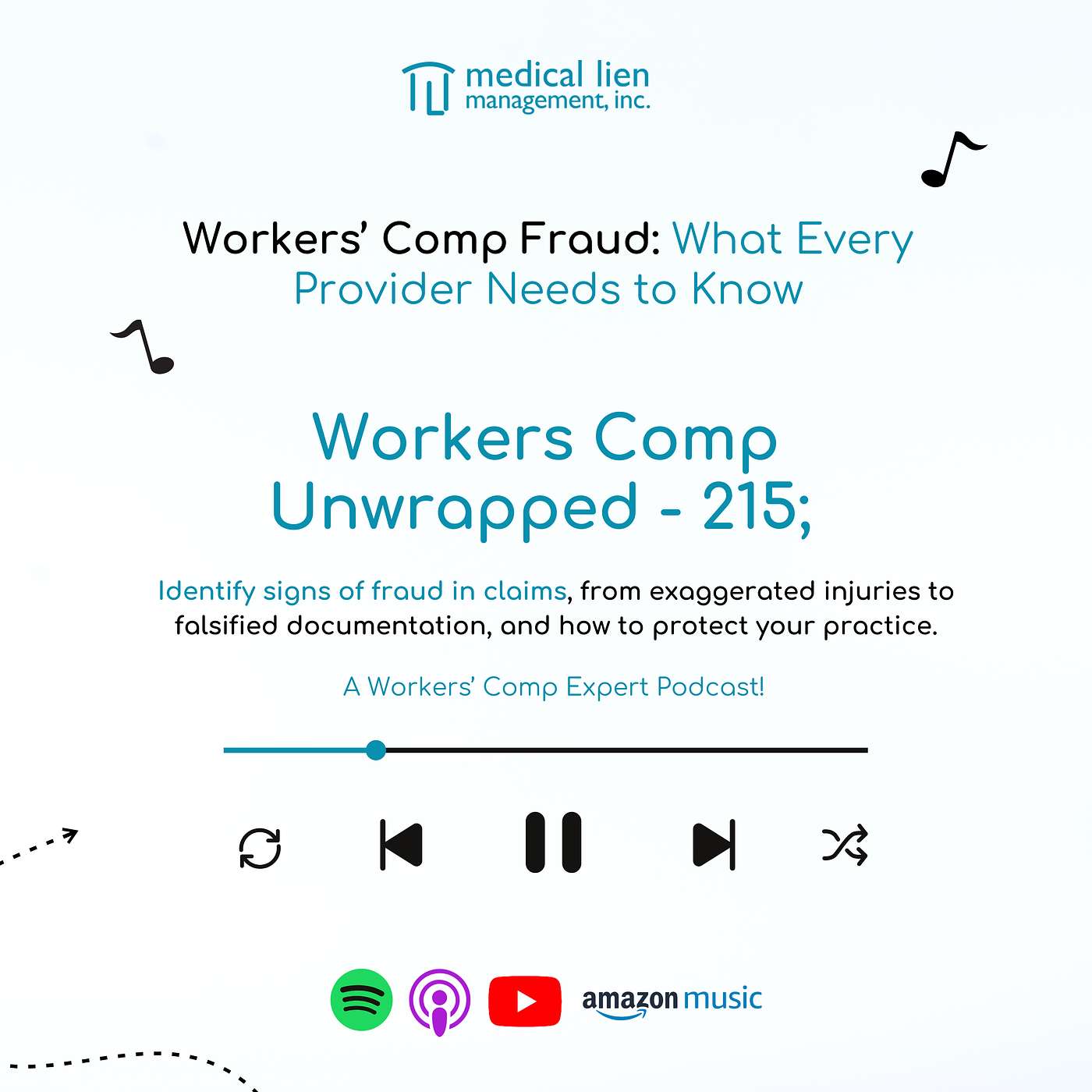 Workers' Comp Unwrapped 215: Workers’ Comp Fraud- What Every Provider Needs to Know
