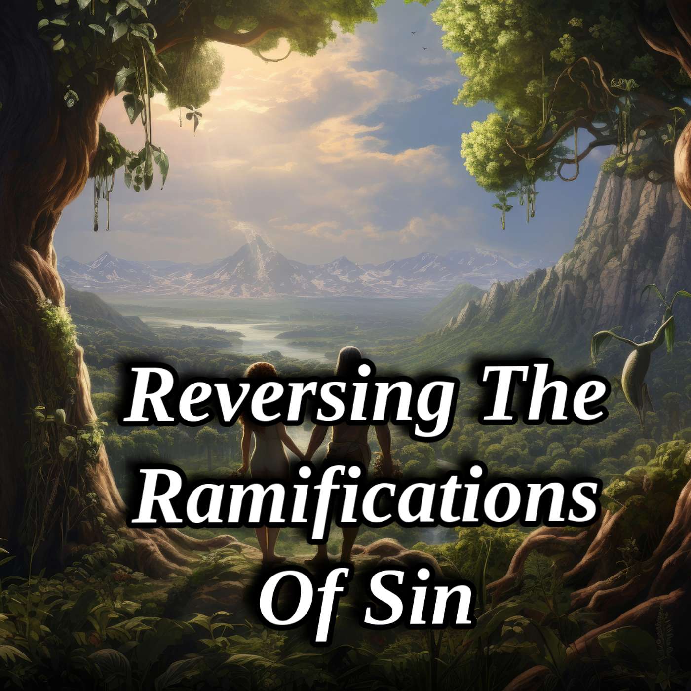 Reversing The Ramifications Of Sin