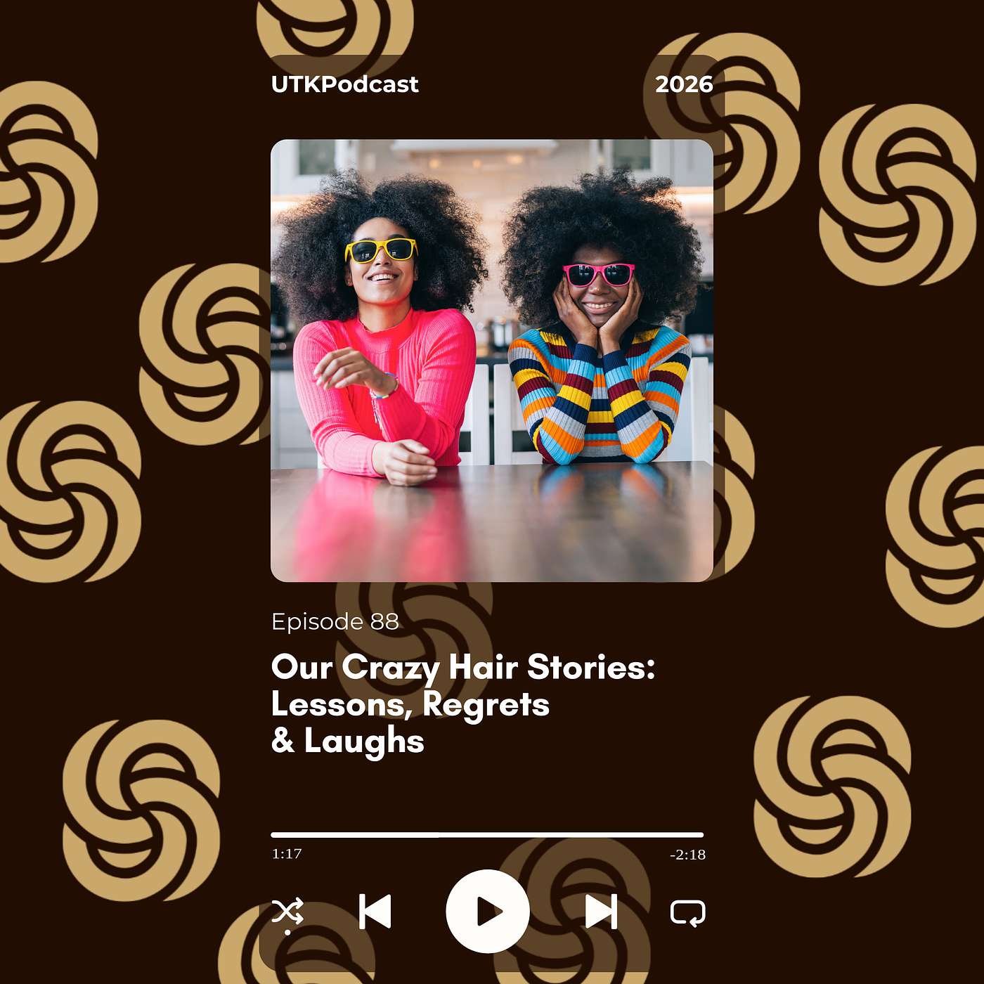 Our Crazy Hair Stories: Lessons, Regrets  & Laughs episode artwork