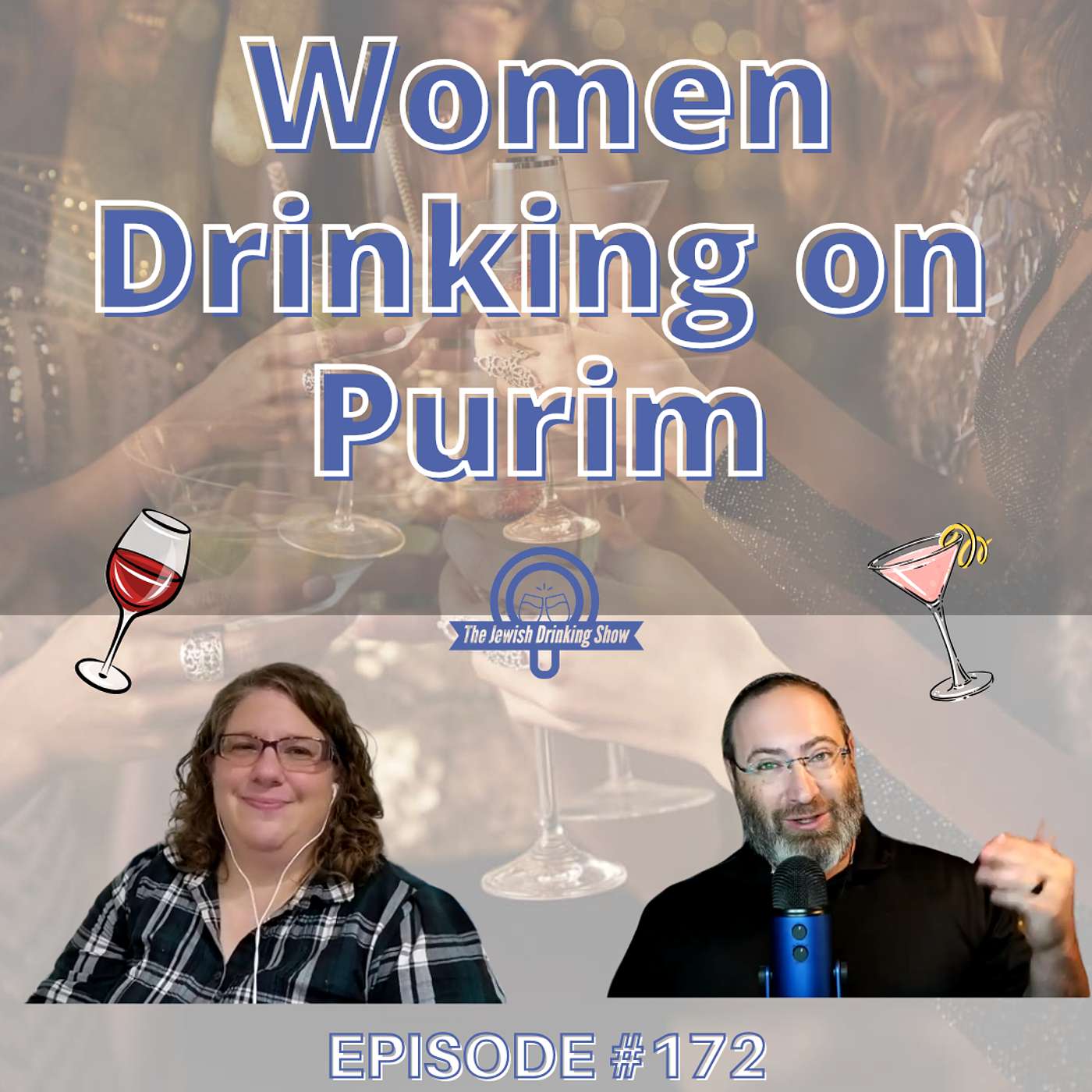 Women Drinking on Purim? featuring Rabbanit Debbie Zimmerman [The Jewish Drinking Show, episode #172]