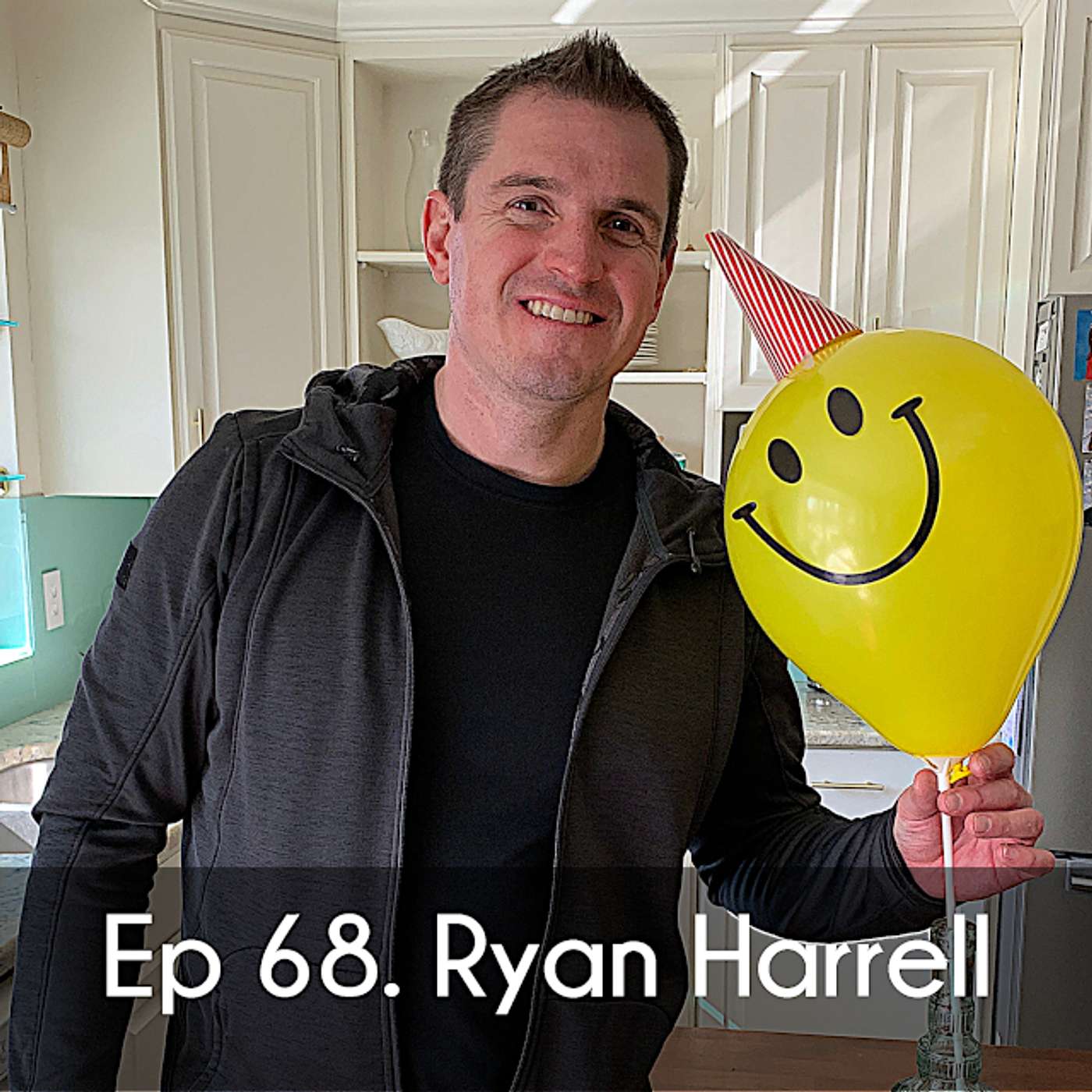Ep 68. Ryan Harrell