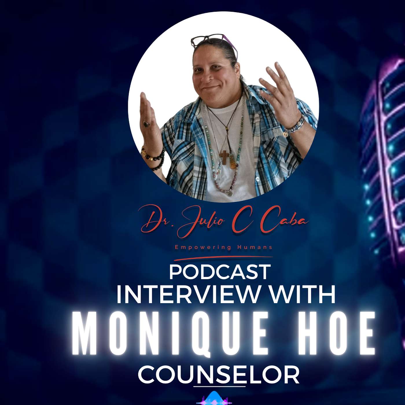 The Power of finding the real you! Monique Hoe Counselor and entrepreneur! episode artwork