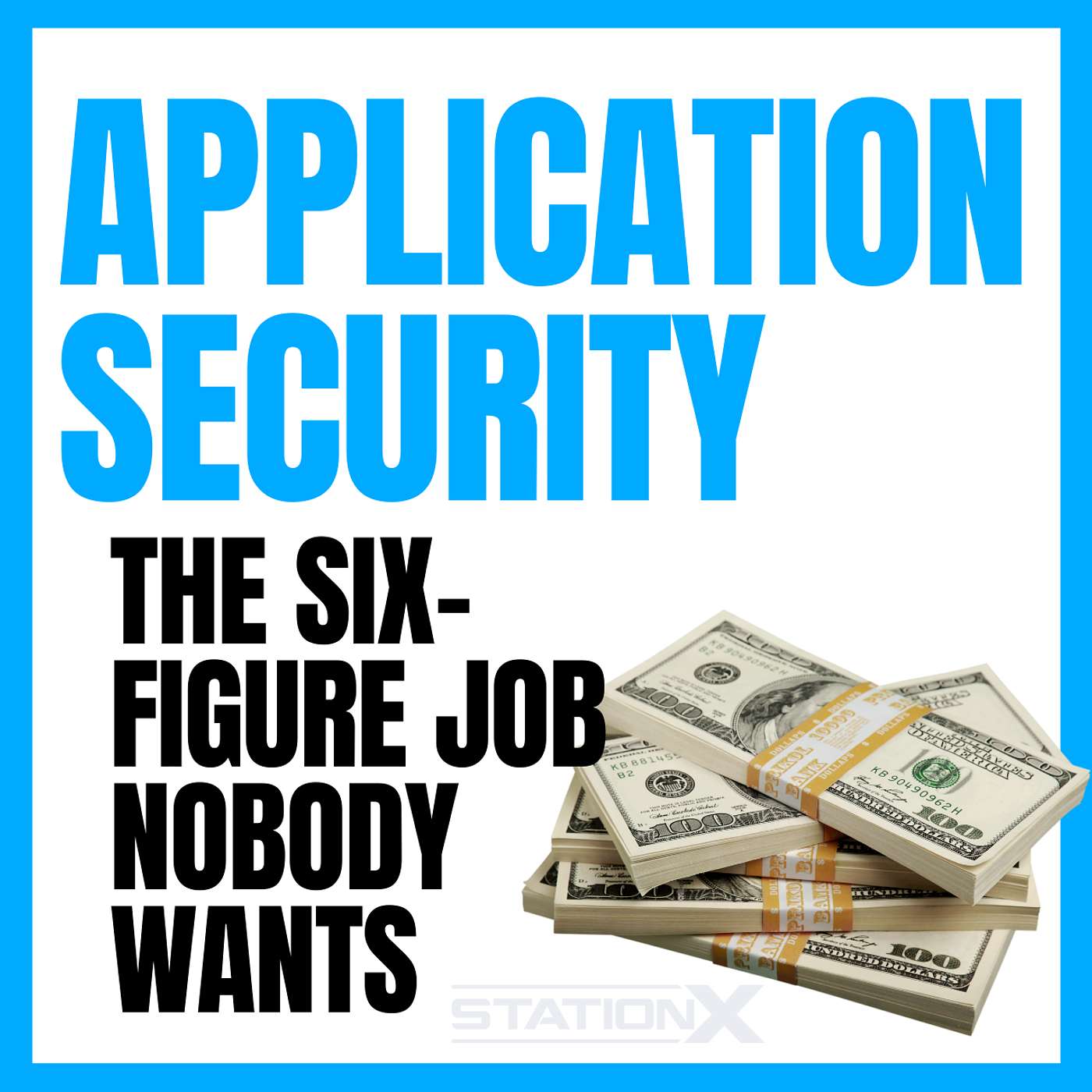 Application Security: The Six-Figure Job Nobody Wants | EP 15 Application Security: The Six-Figure Job Nobody Wants | EP 15