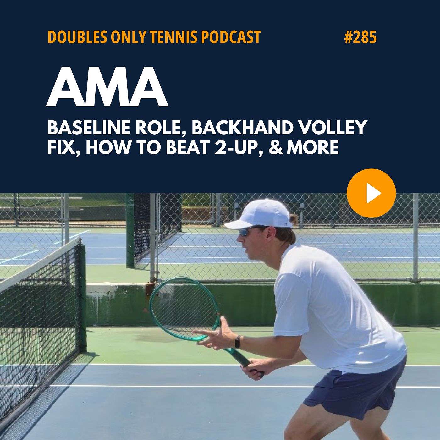 AMA: Baseline Role, Backhand Volley Fix, How to Beat 2-up, & More episode artwork