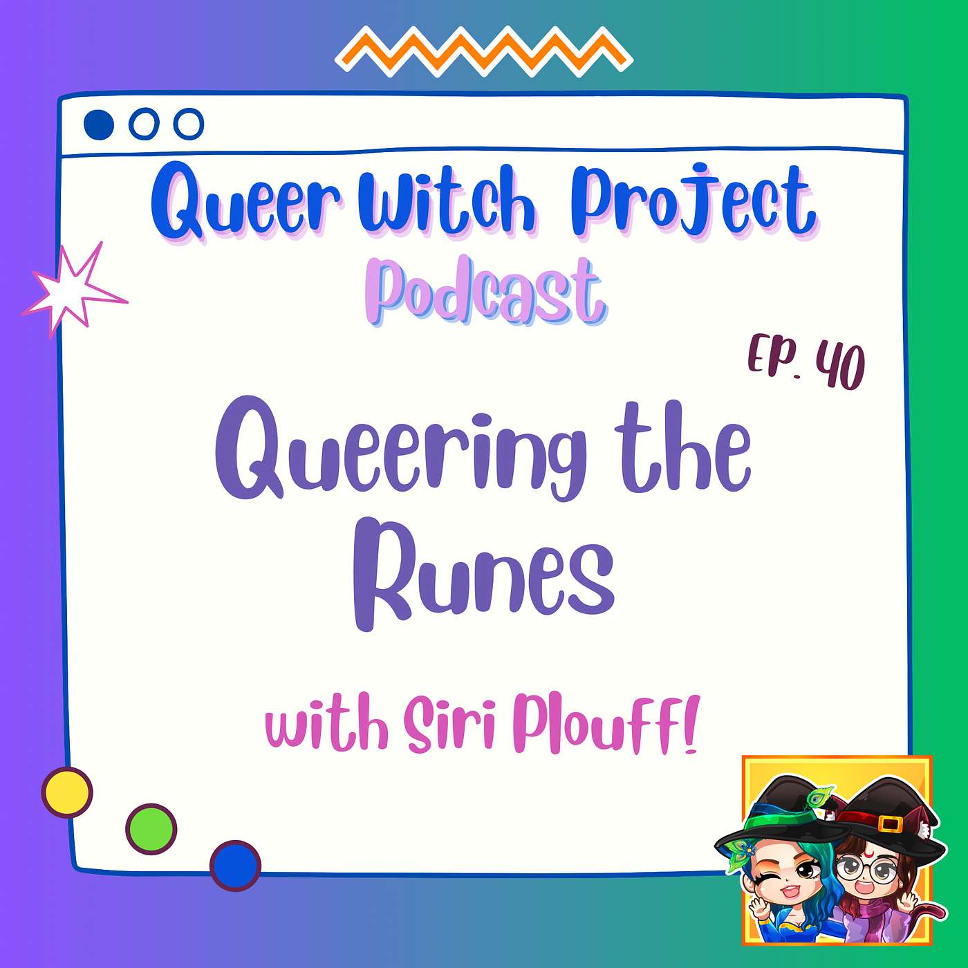 Queer Witch Project - Ep. 40 - Queering the Runes (with Siri Plouff!)