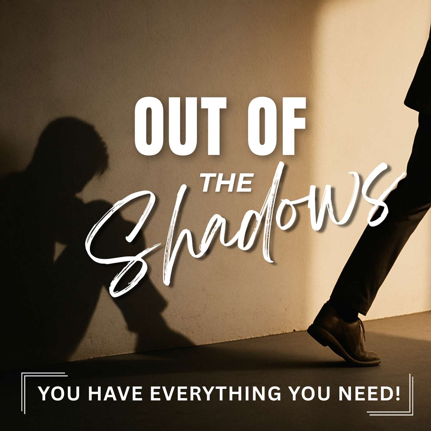 You Have Everything You Need!