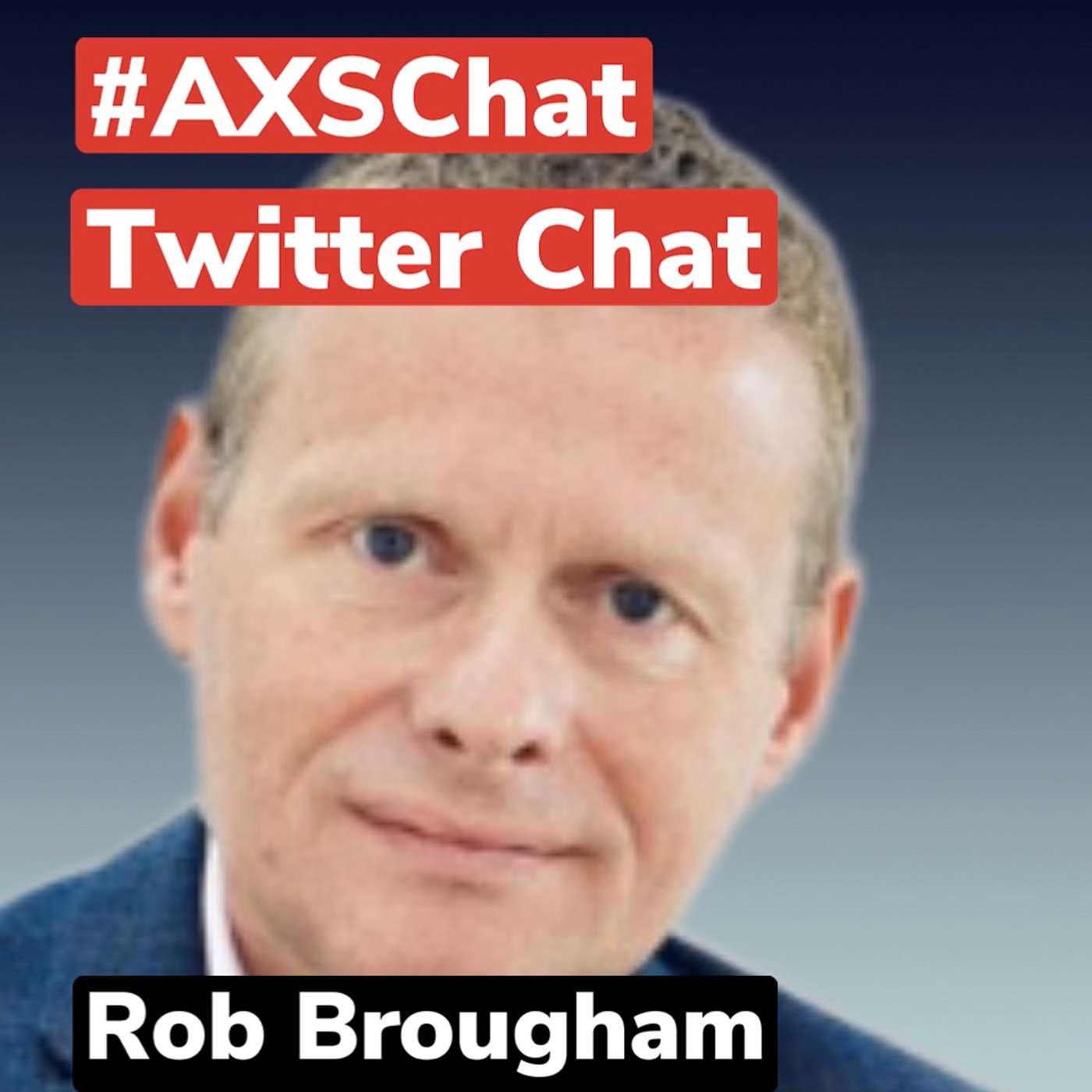 AXSChat with Rob Brougham, Co-Founder & Director, Braided Communications