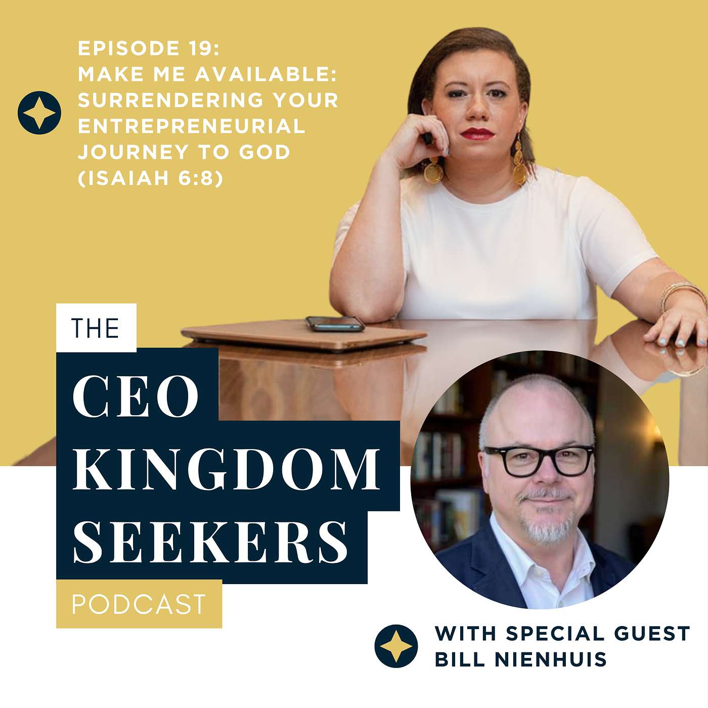 Ep 19: Make Me Available: Surrendering Your Entrepreneurial Journey to God with Bill Nienhuis (Isaiah 6:8) episode artwork
