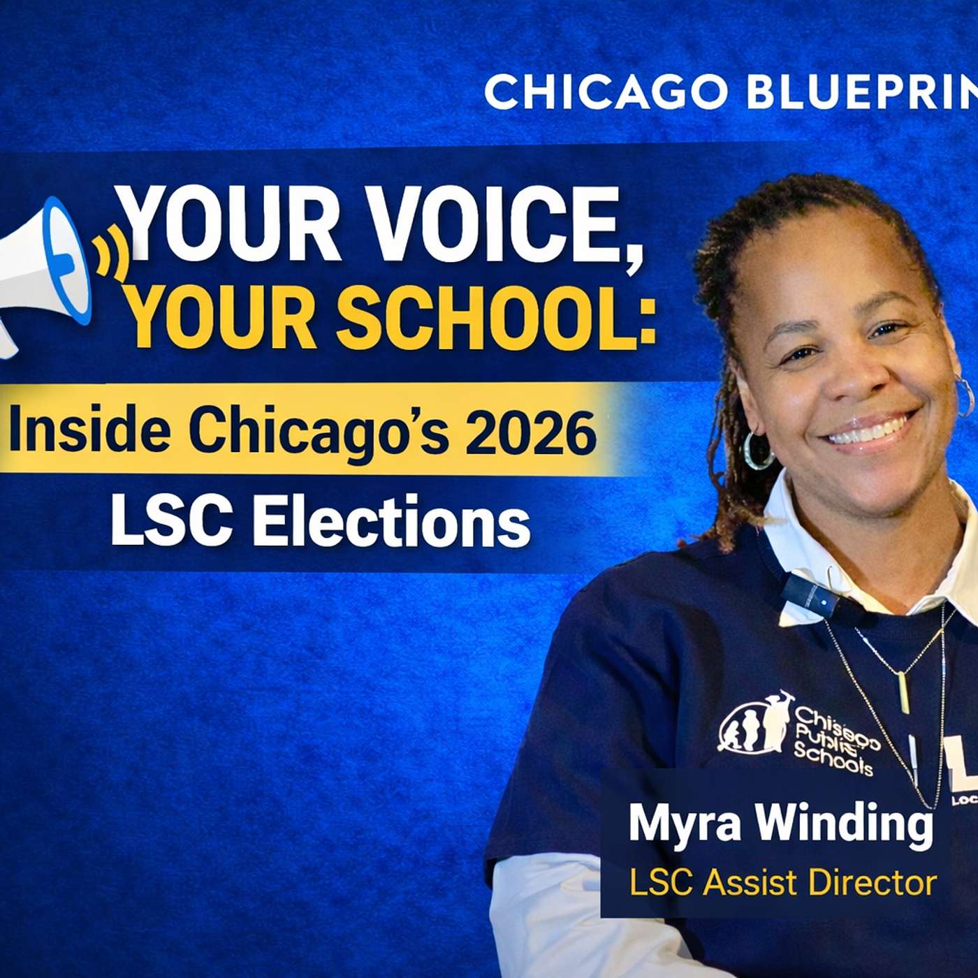 YOUR VOICE YOUR SCHOOL INSIDE CHICAGO 2026 LSC ELECTIONS