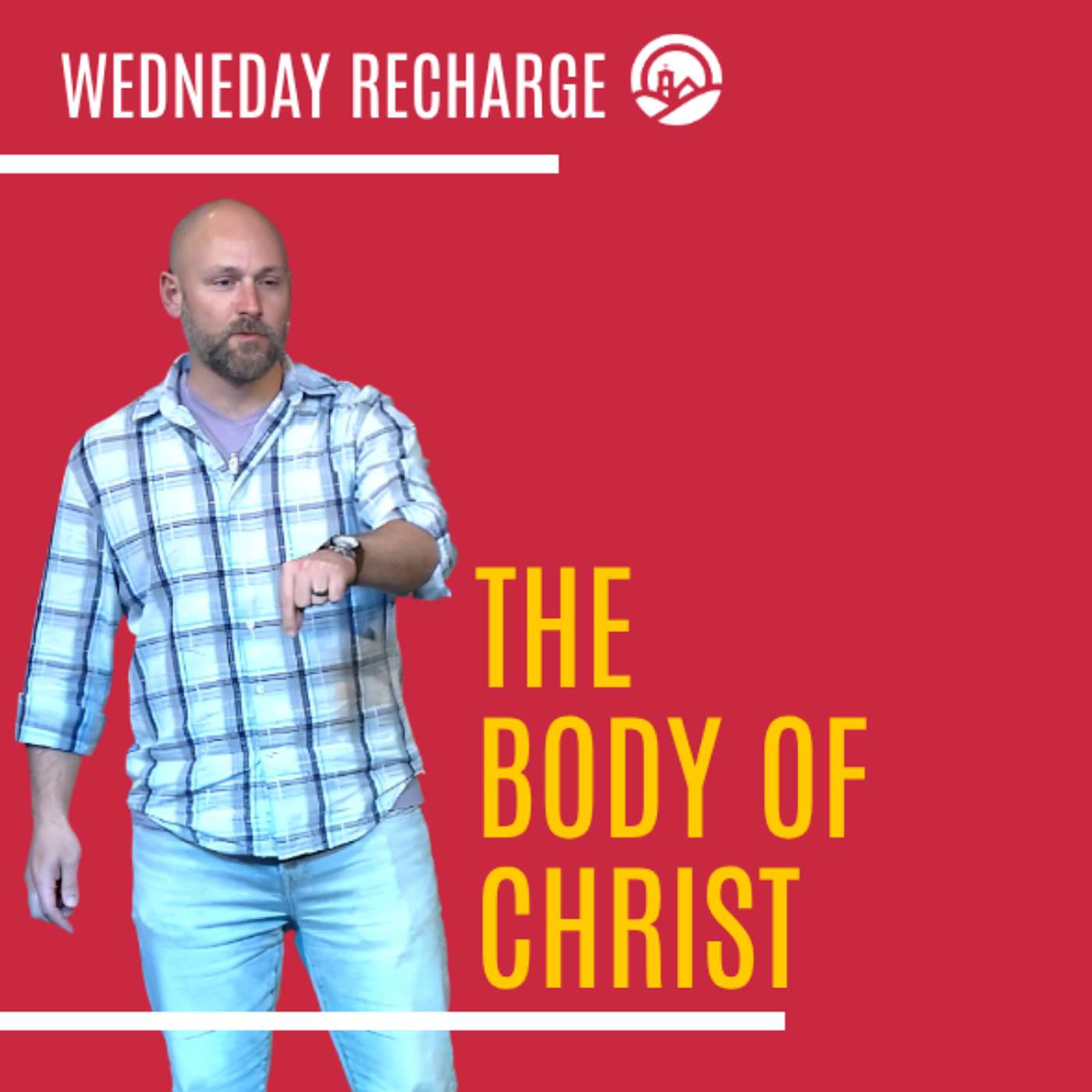 Recharge | The Church: The Body of Christ episode artwork