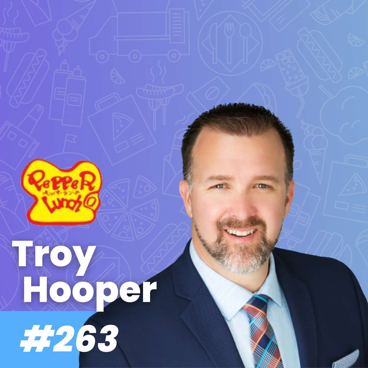 Setting the Table for Success in Brand Expansion With Troy Hooper