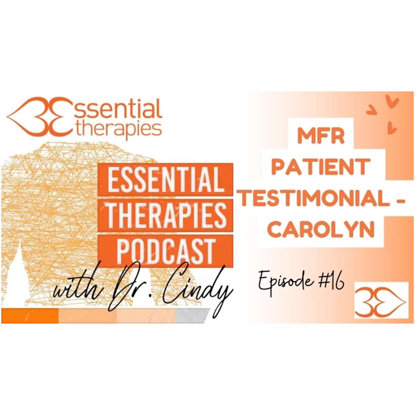 Episode 16 - MFR Patient Testimonial - Carolyn