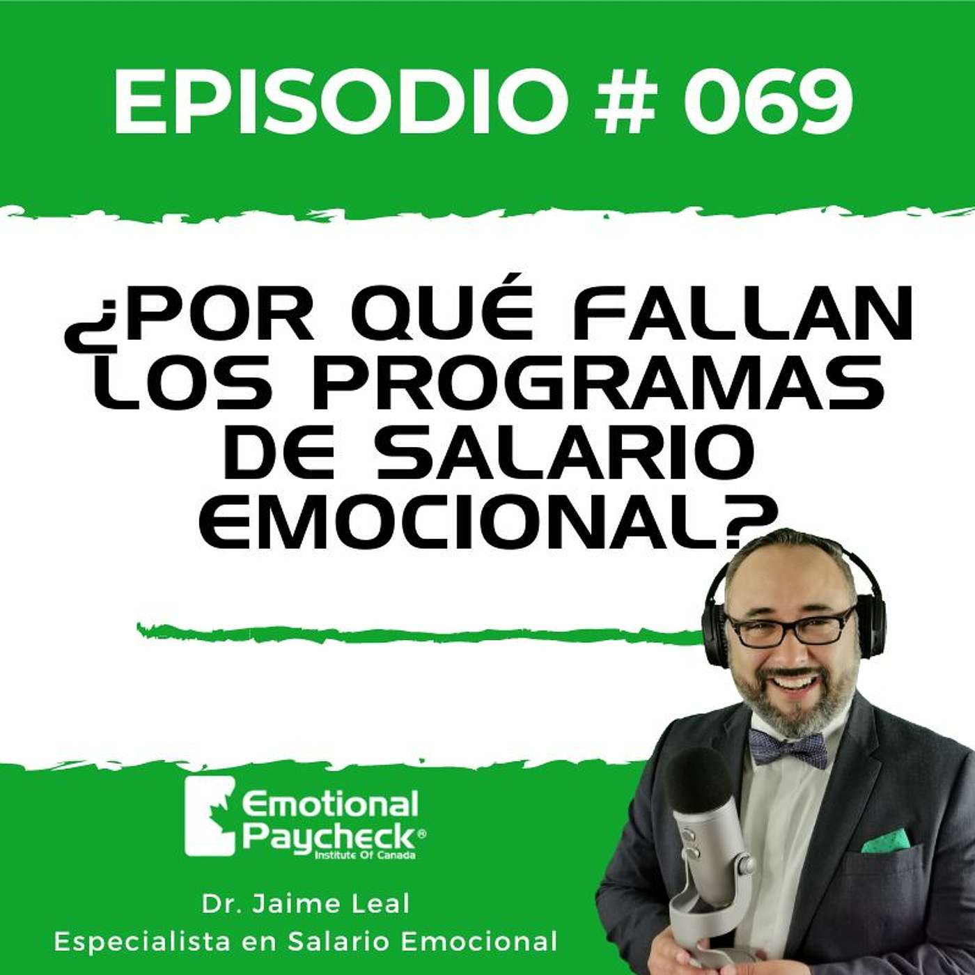Episodio No 69 - Por Qué Fallan Los Programas De Salario Emocional episode artwork