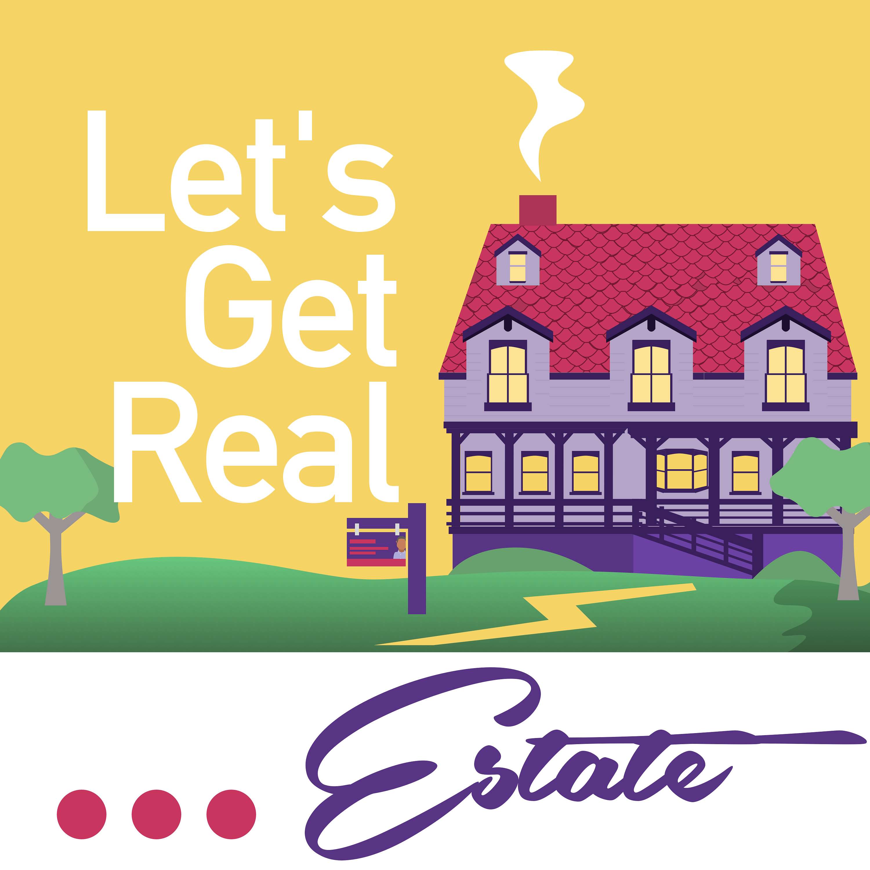 Let\'s Get Real... Estate