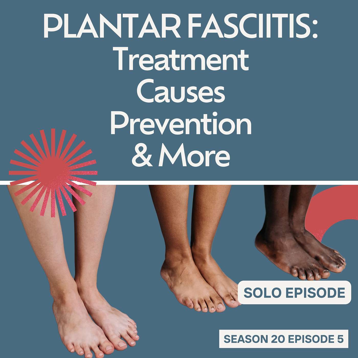 Plantar Fasciitis: Your Guide to Treatment, Causes and My Personal Prevention Playbook