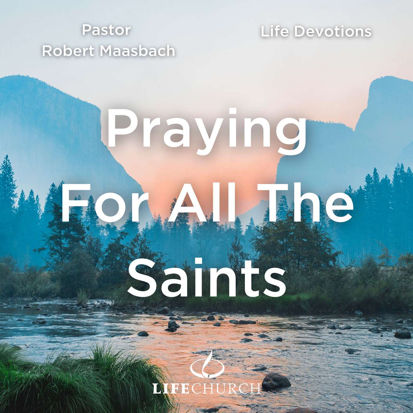 Praying For All The Saints - 24.1.24