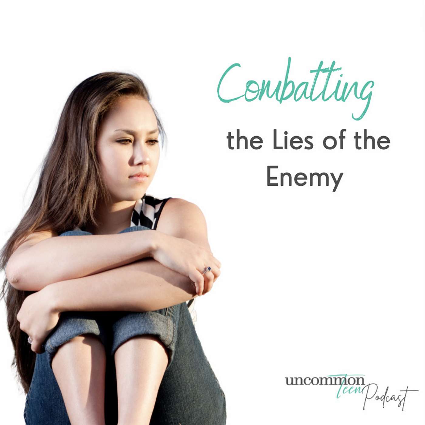 UncommonTEEN: The Podcast for Christian Teen Girls