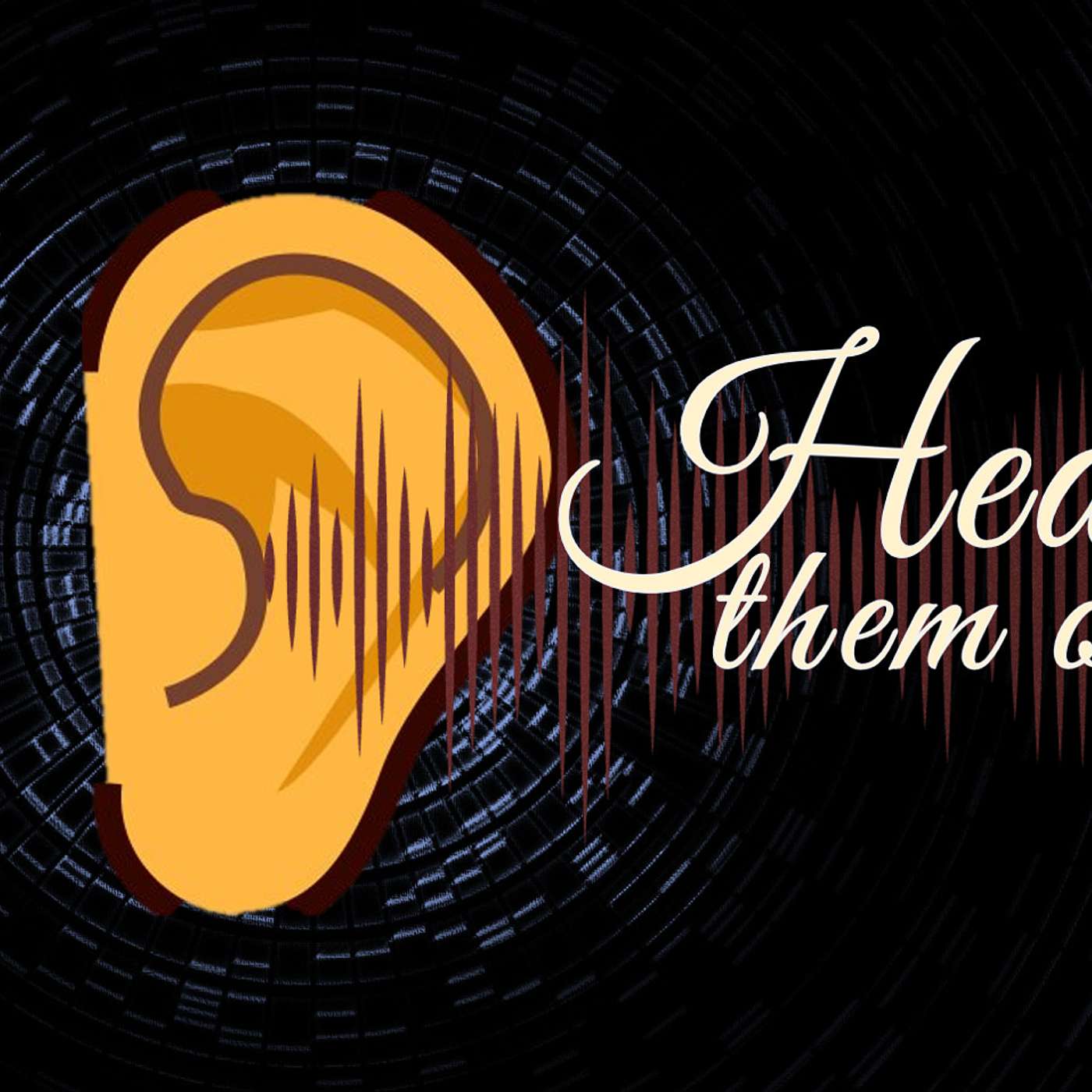 Hear them out