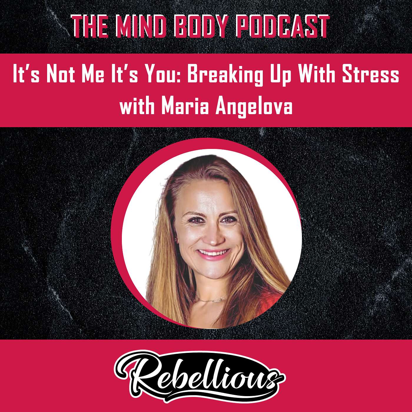 The Mind-Body Podcast, Your Rebellious Podcast