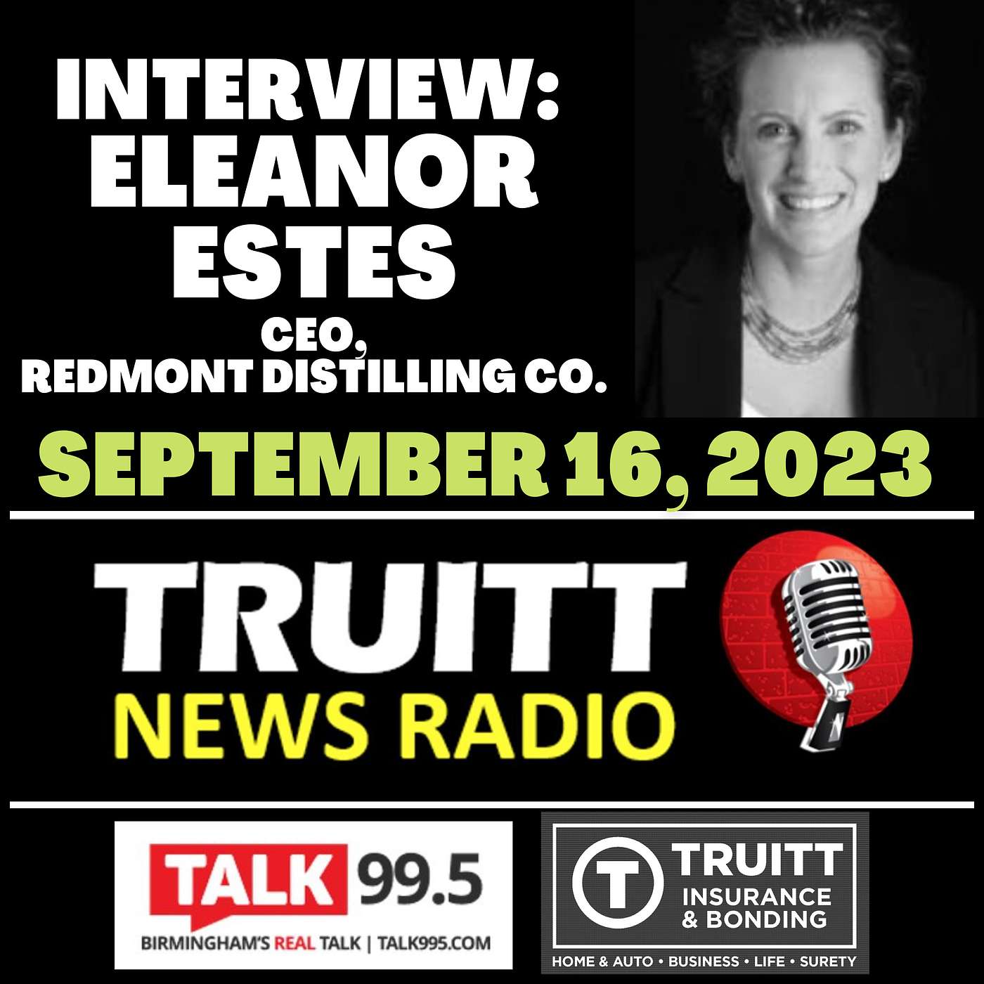INTERVIEW: Eleanor Estes, CEO, Redmont Distilling Co. from our Sept 16, 2023 TRUITT NEWS RADIO Show