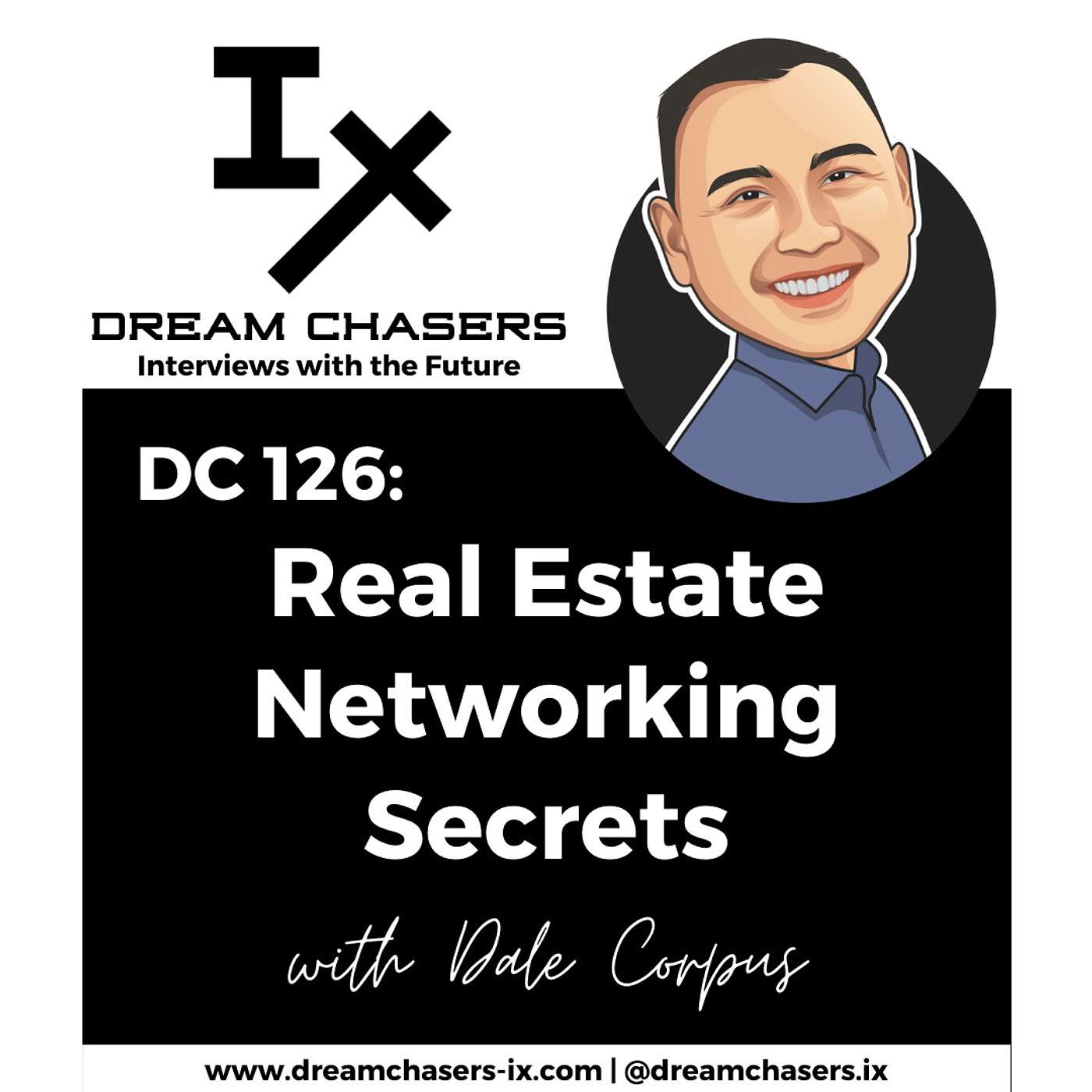 DC126: Dale Corpus - Real Estate Networking Secrets