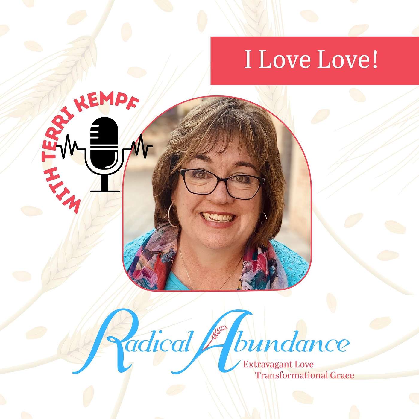 I Love Love! Terri Kempf shares tips to love your spouse, neighbor, self and even your enemy