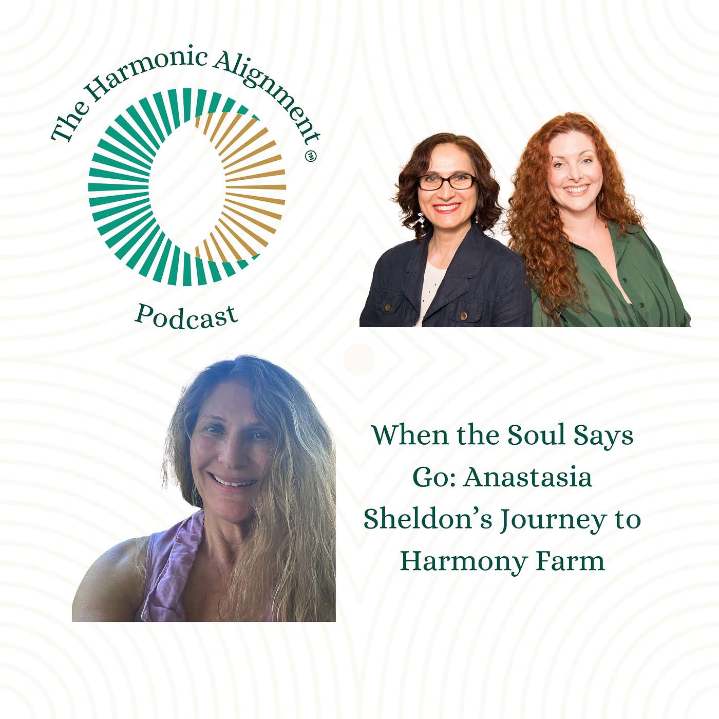 When the Soul Says Go: Anastasia Sheldon’s Journey to Harmony Farm When the Soul Says Go: Anastasia Sheldon’s Journey to Harmony Farm