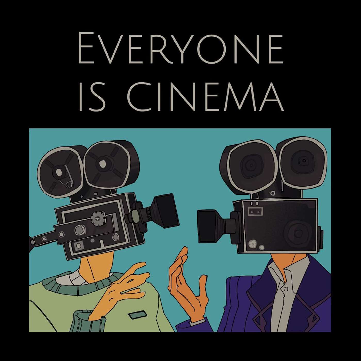 Everyone is Cinema