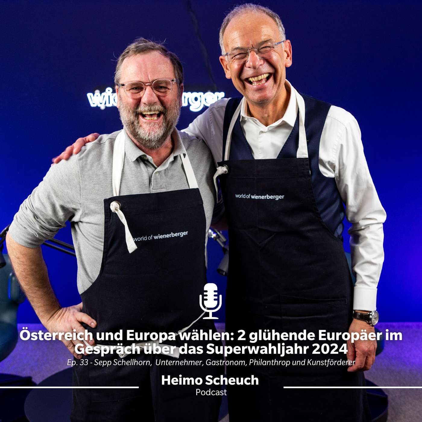 Österreich & Europa wählen – 2 glühende Europäer im Gespräch über das Superwahljahr 2024 | Heimo Scheuch Podcast #33 mit Sepp Schellhorn