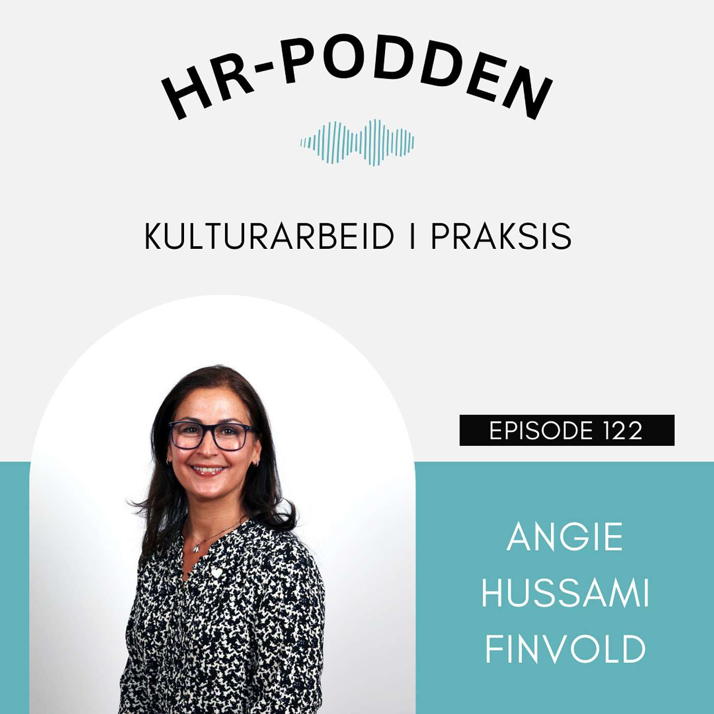 122: Hvordan gjøre kulturarbeid i praksis, med Angie Hussami Finvold